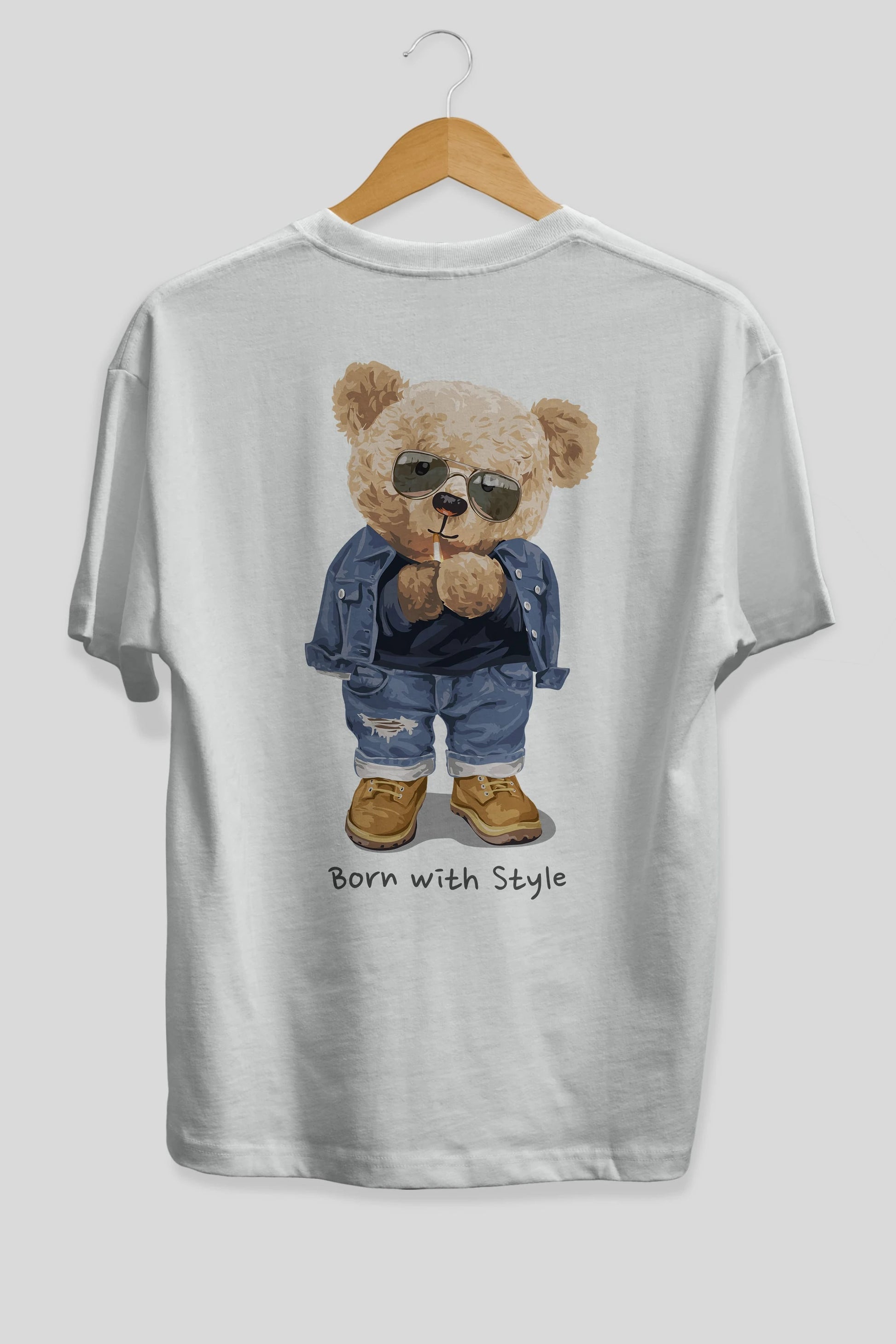 Teddy Bear Born With Style Arka Baskılı Oversize t-shirt Erkek Kadın Unisex %100 Pamuk