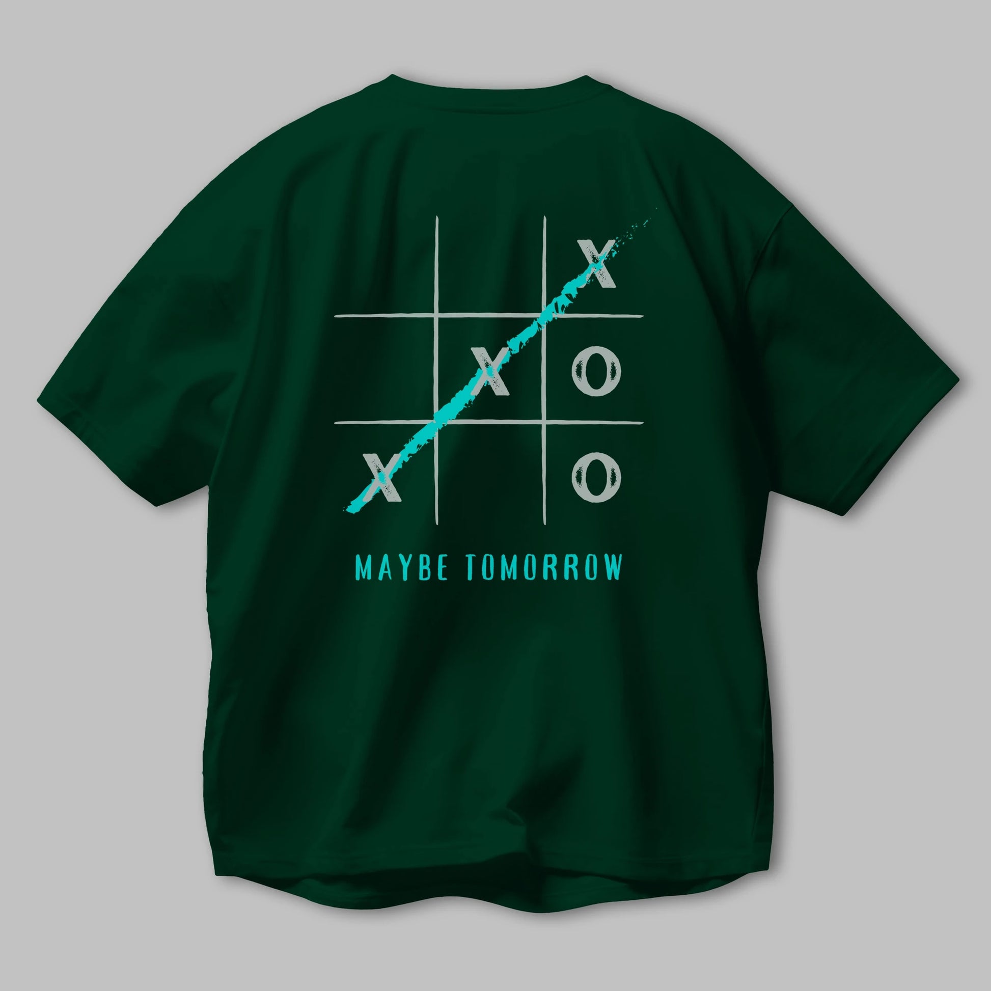 Maybe Tomorrow Yazılı Arka Baskılı Oversize t-shirt Erkek Kadın Unisex