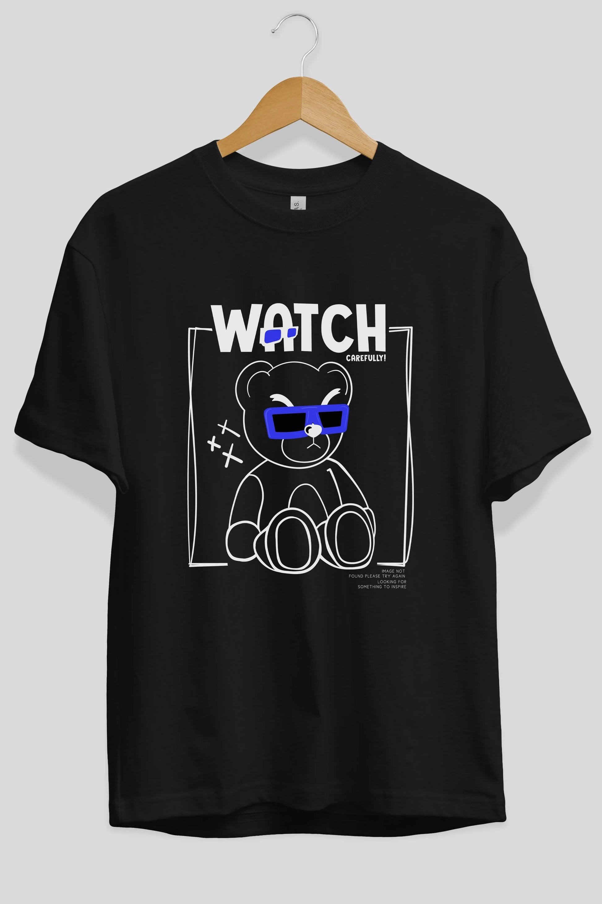 Watch Carefully Bear Ön Baskılı Oversize t-shirt Erkek Kadın Unisex