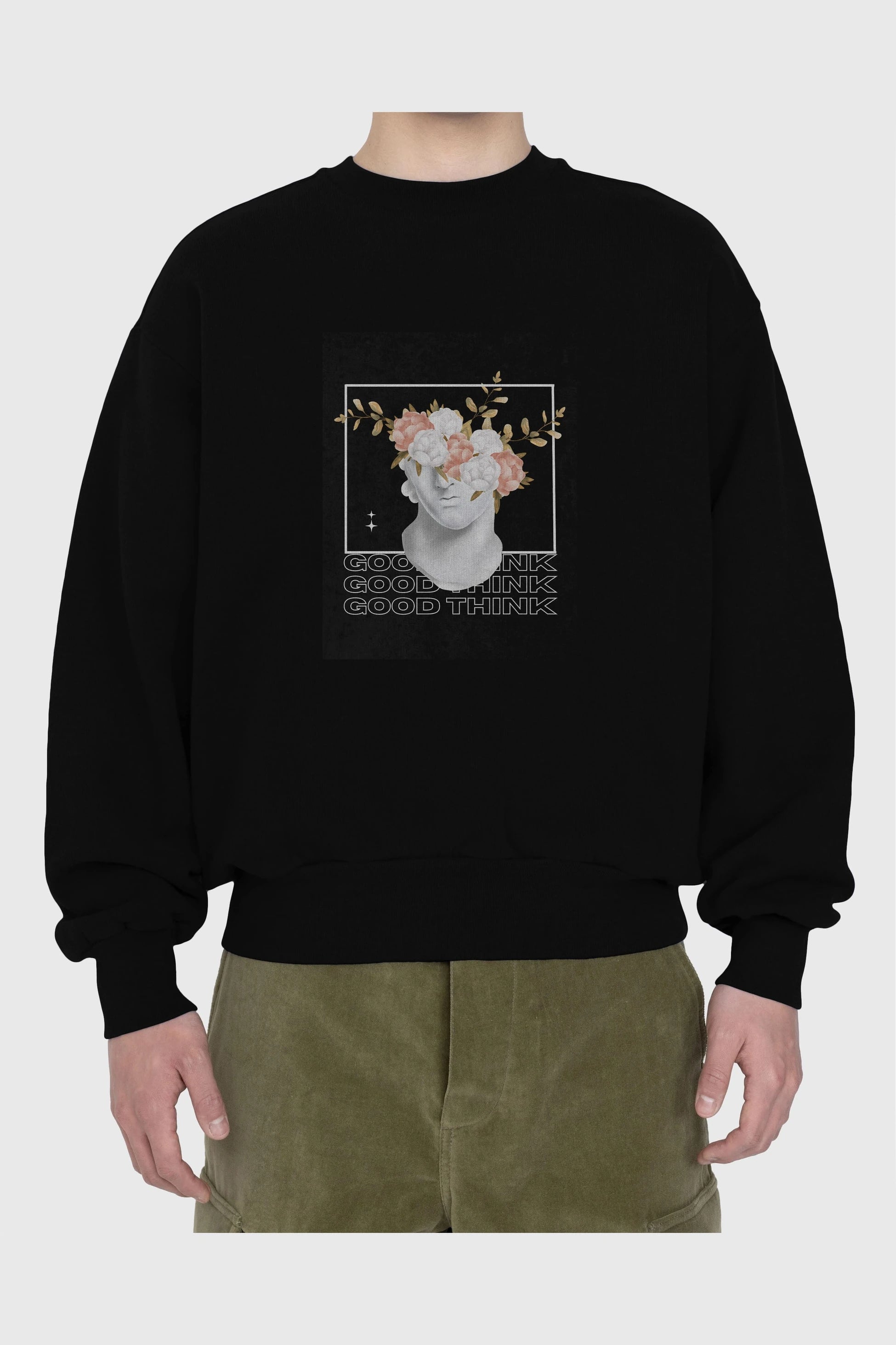 Good Think Yazılı Ön Baskılı Oversize Sweatshirt Erkek Kadın Unisex