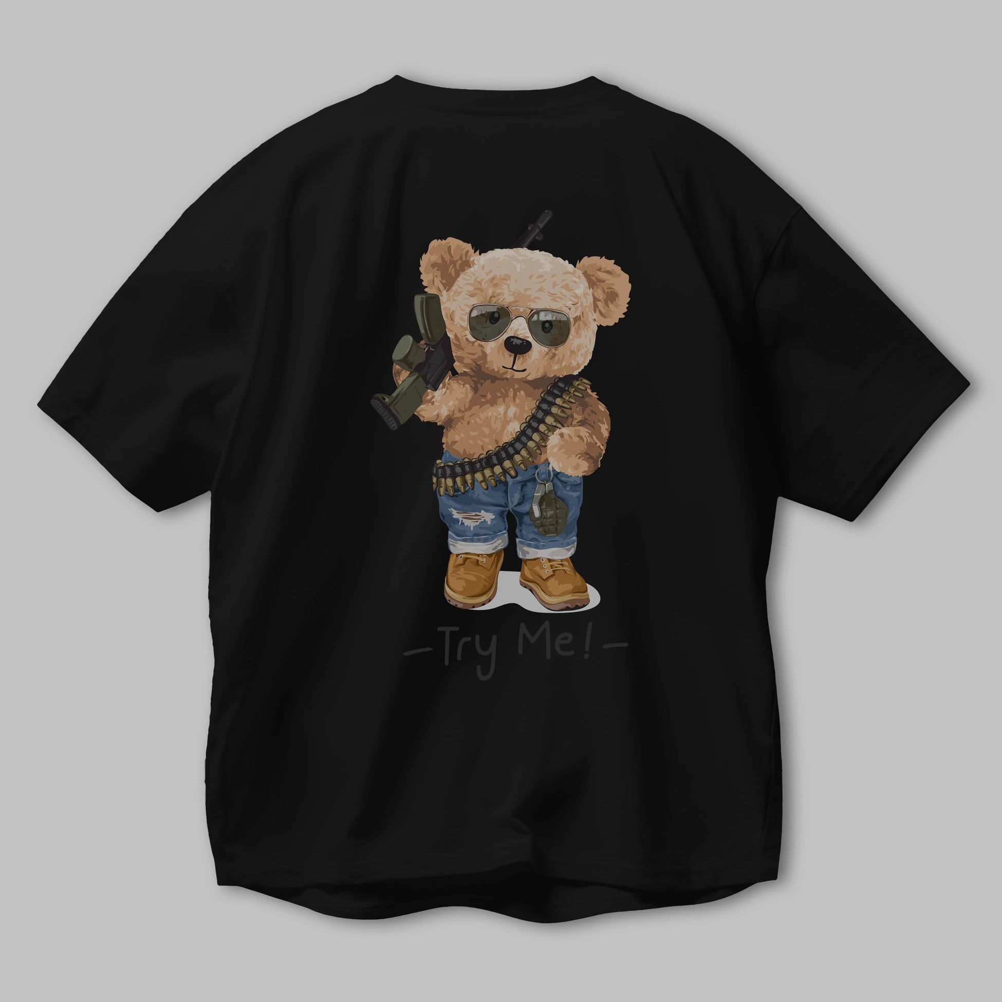 Teddy Bear Try Me Arka Baskılı Oversize t-shirt Erkek Kadın Unisex %100 Pamuk