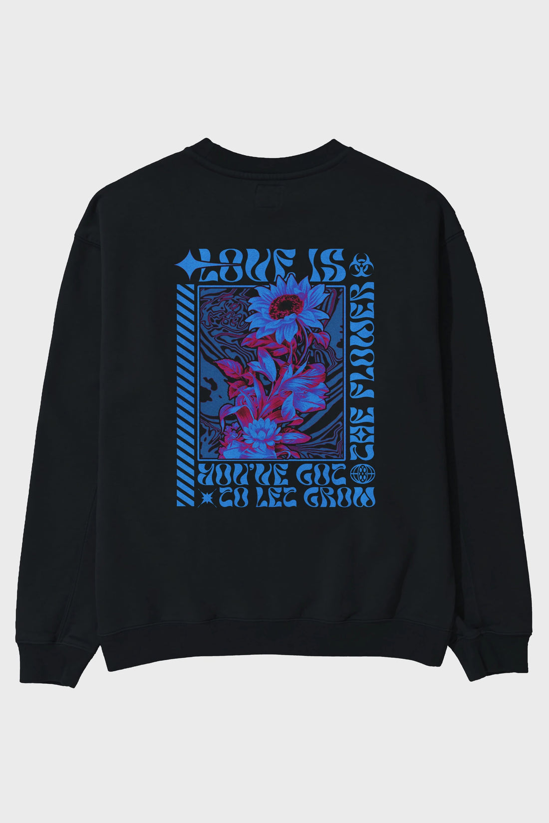 Love is the flower you've got to let grow Arka Baskılı Oversize Sweatshirt Erkek Kadın Unisex