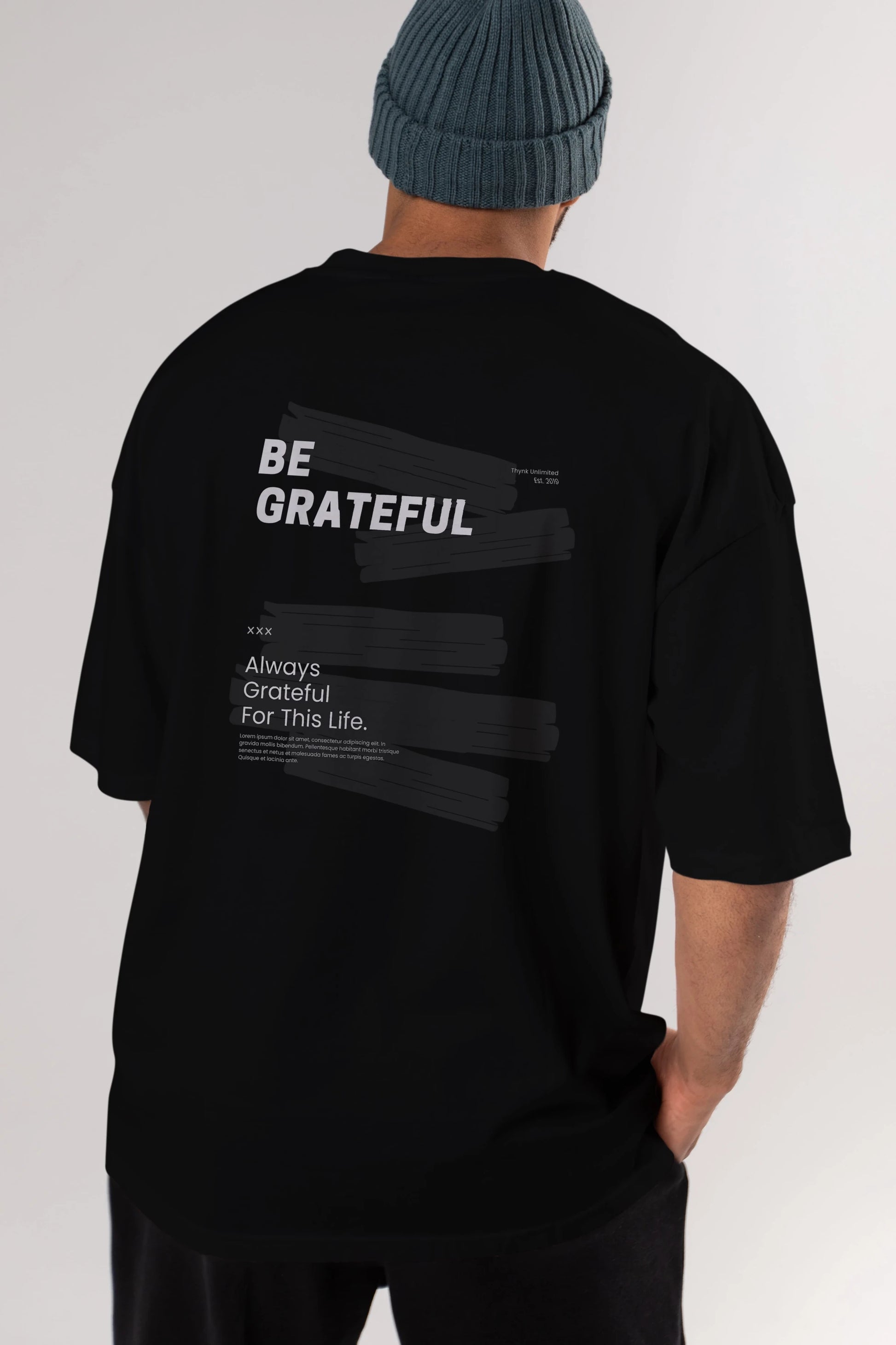 Be Grateful Yazılı Arka Baskılı Oversize t-shirt Erkek Kadın Unisex