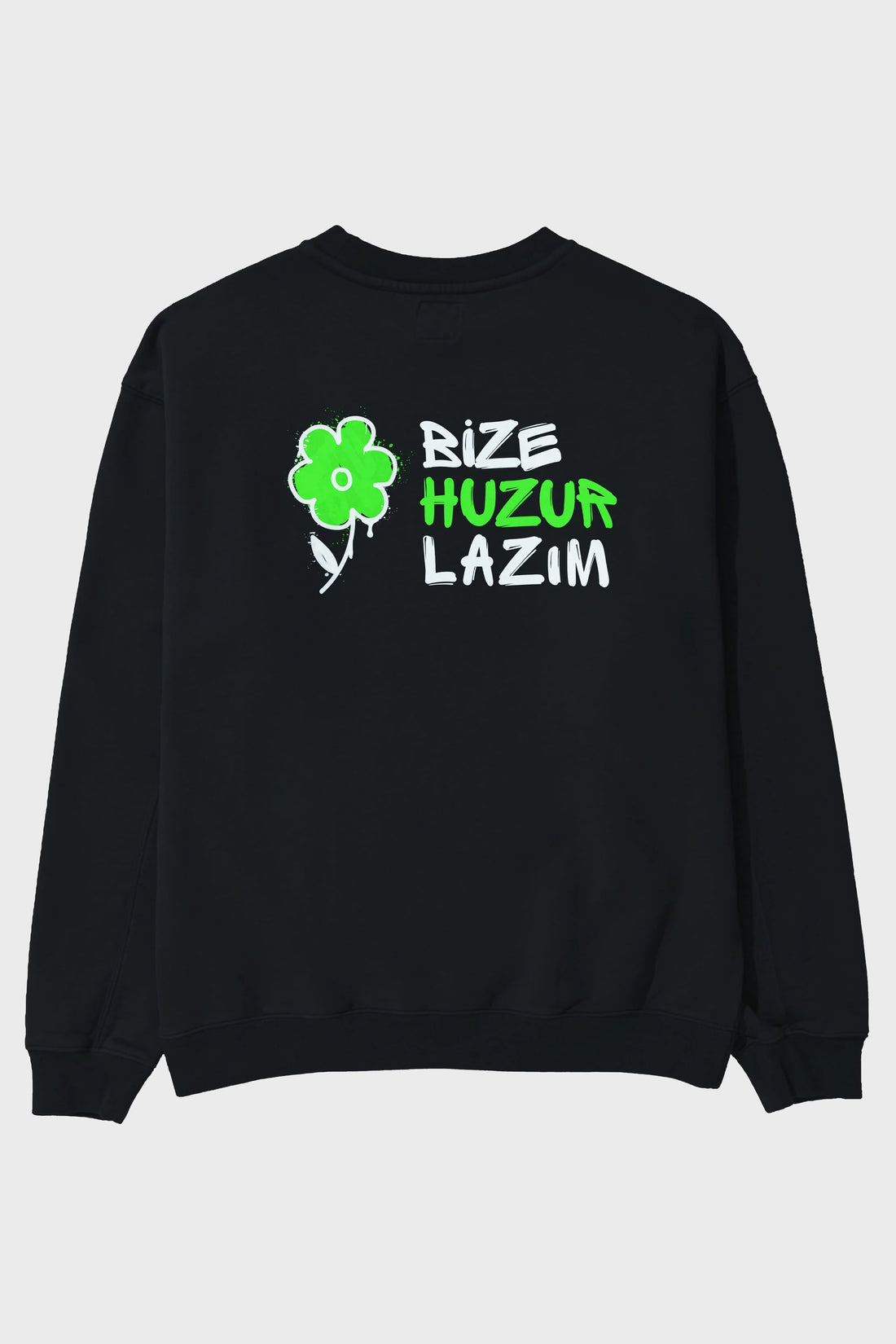 Bize Huzur Lazım Arka Baskılı Oversize Sweatshirt Erkek Kadın Unisex