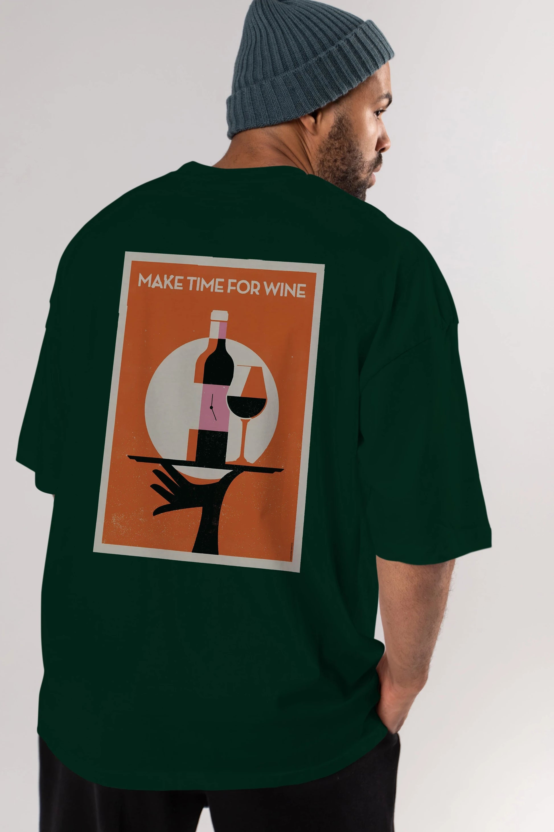 Make Time For Wine Arka Baskılı Oversize t-shirt Erkek Kadın Unisex %100 Pamuk Bisiklet Yaka tişort