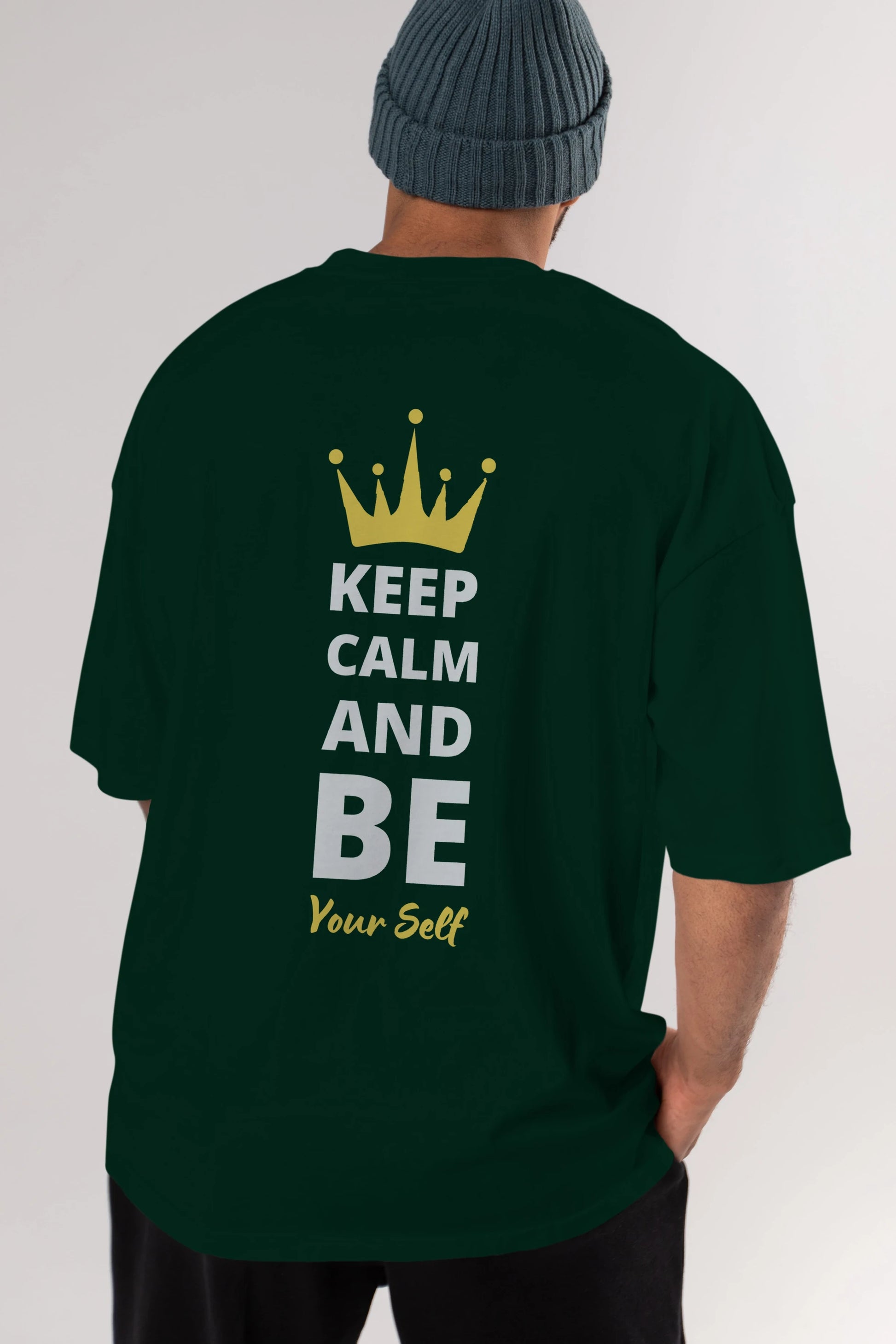 Keep Calm And Be Your Self Yazılı Arka Baskılı Oversize t-shirt Erkek Kadın Unisex