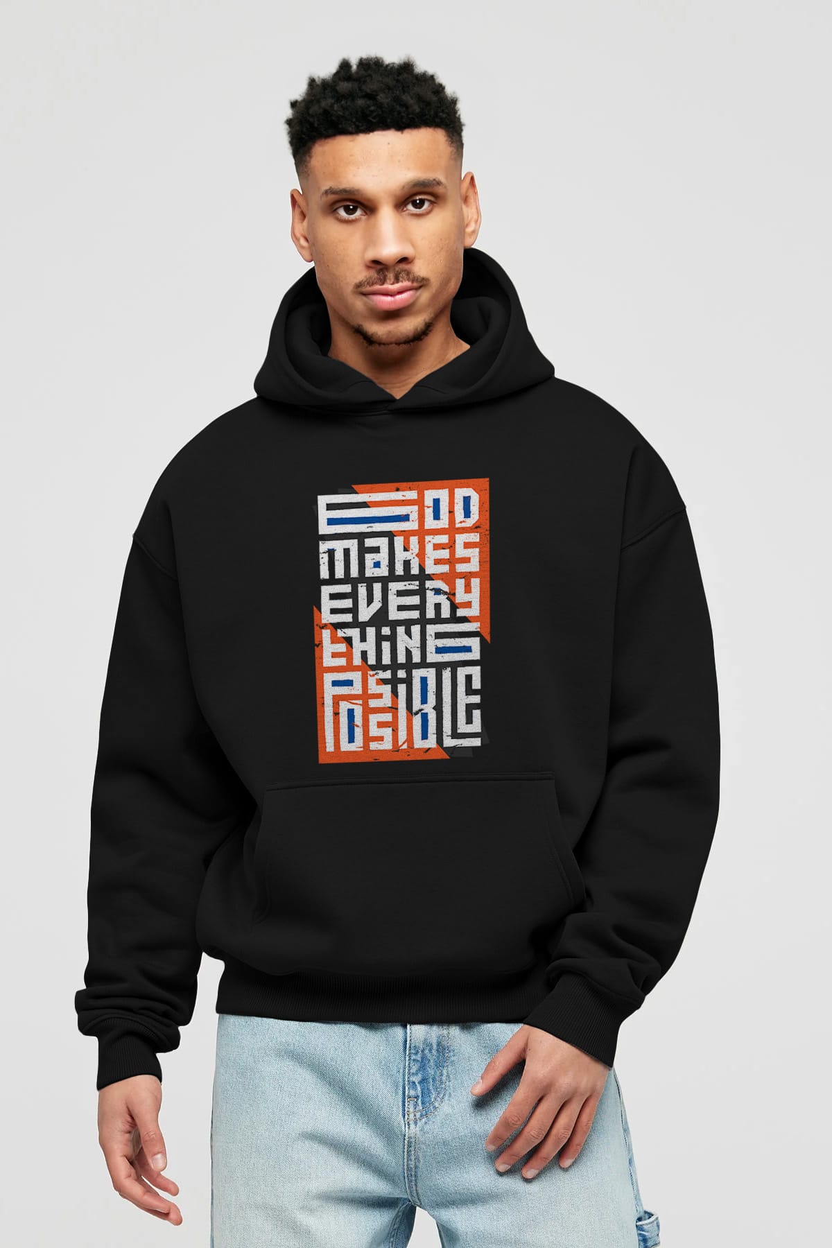 God Makes Every Thing Possible Yazılı Ön Baskılı Oversize Hoodie Kapüşonlu Sweatshirt Erkek Kadın Unisex