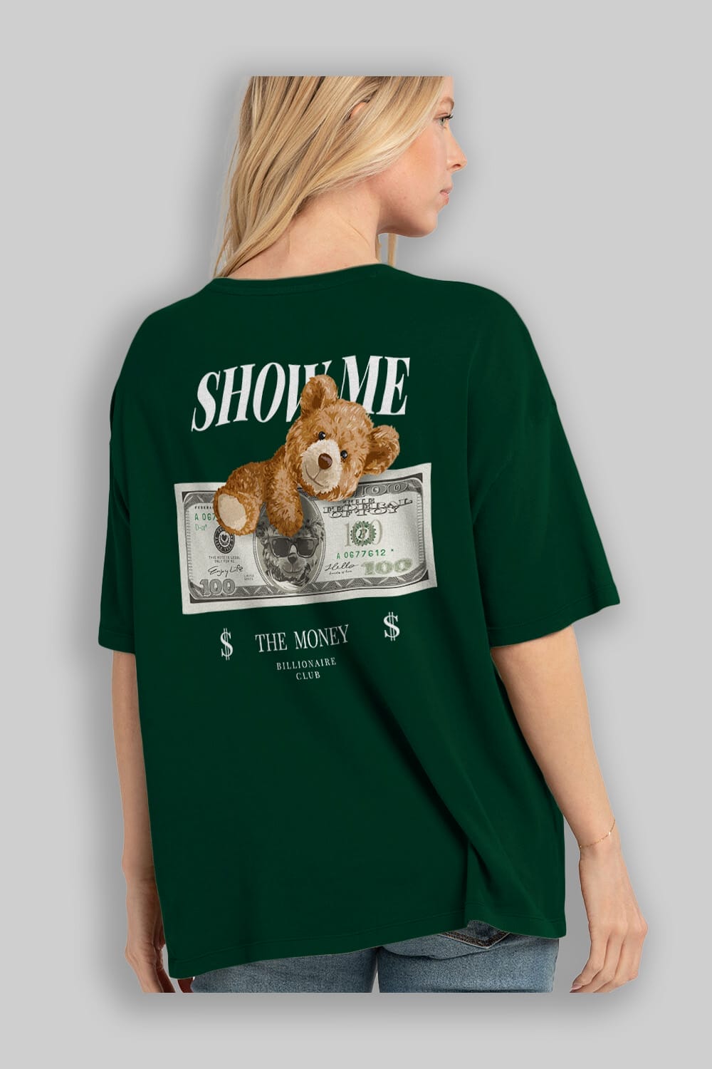 Teddy Bear The Money Arka Baskılı Oversize t-shirt Erkek Kadın Unisex %100 Pamuk