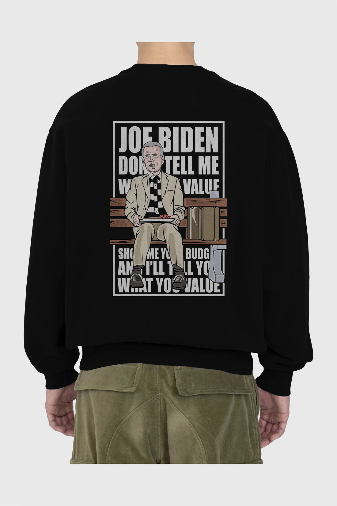 Joe Biden Forest Gump Arka Baskılı Oversize Sweatshirt Erkek Kadın Unisex