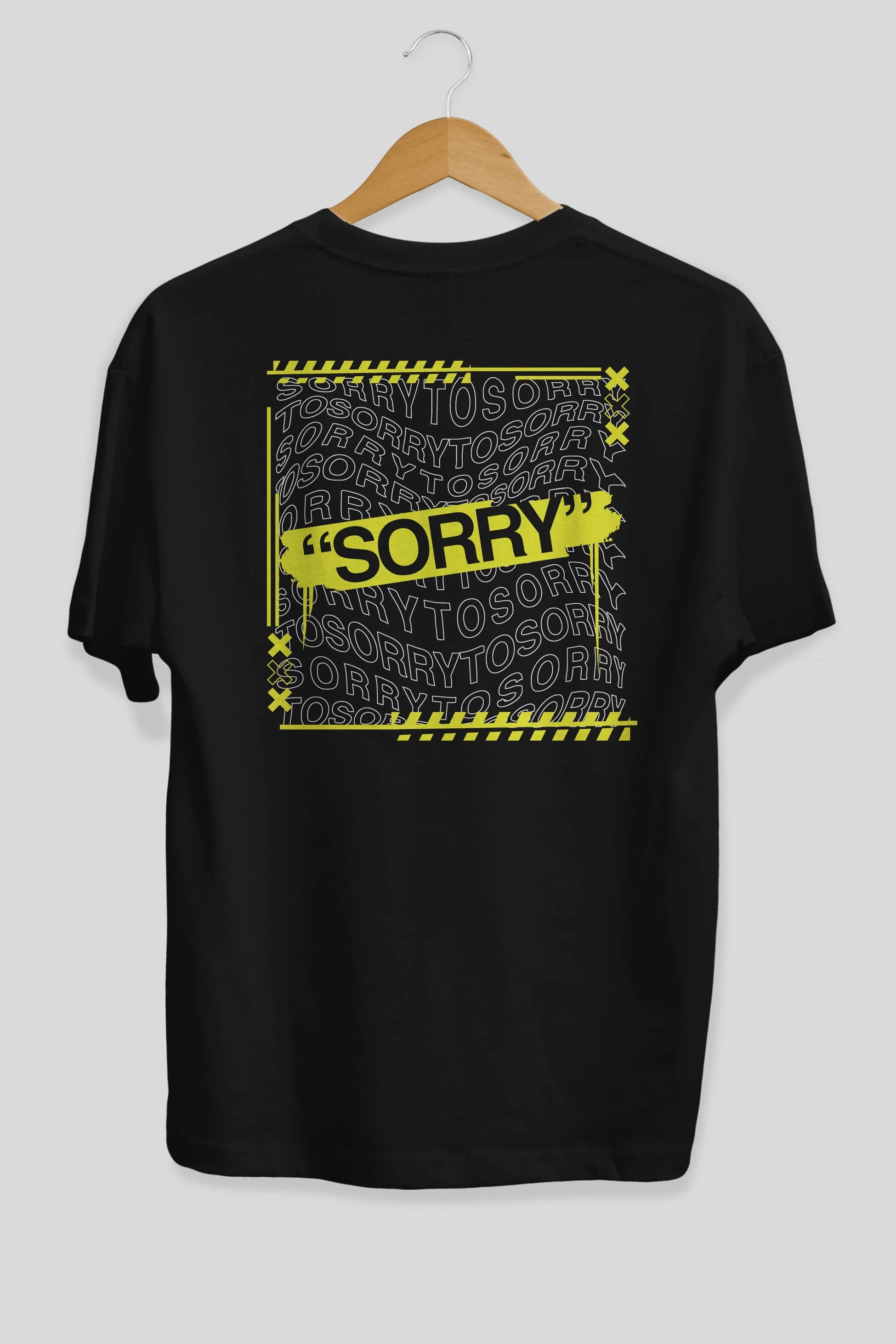 Sorry to Sorry Arka Baskılı Oversize t-shirt Erkek Kadın Unisex