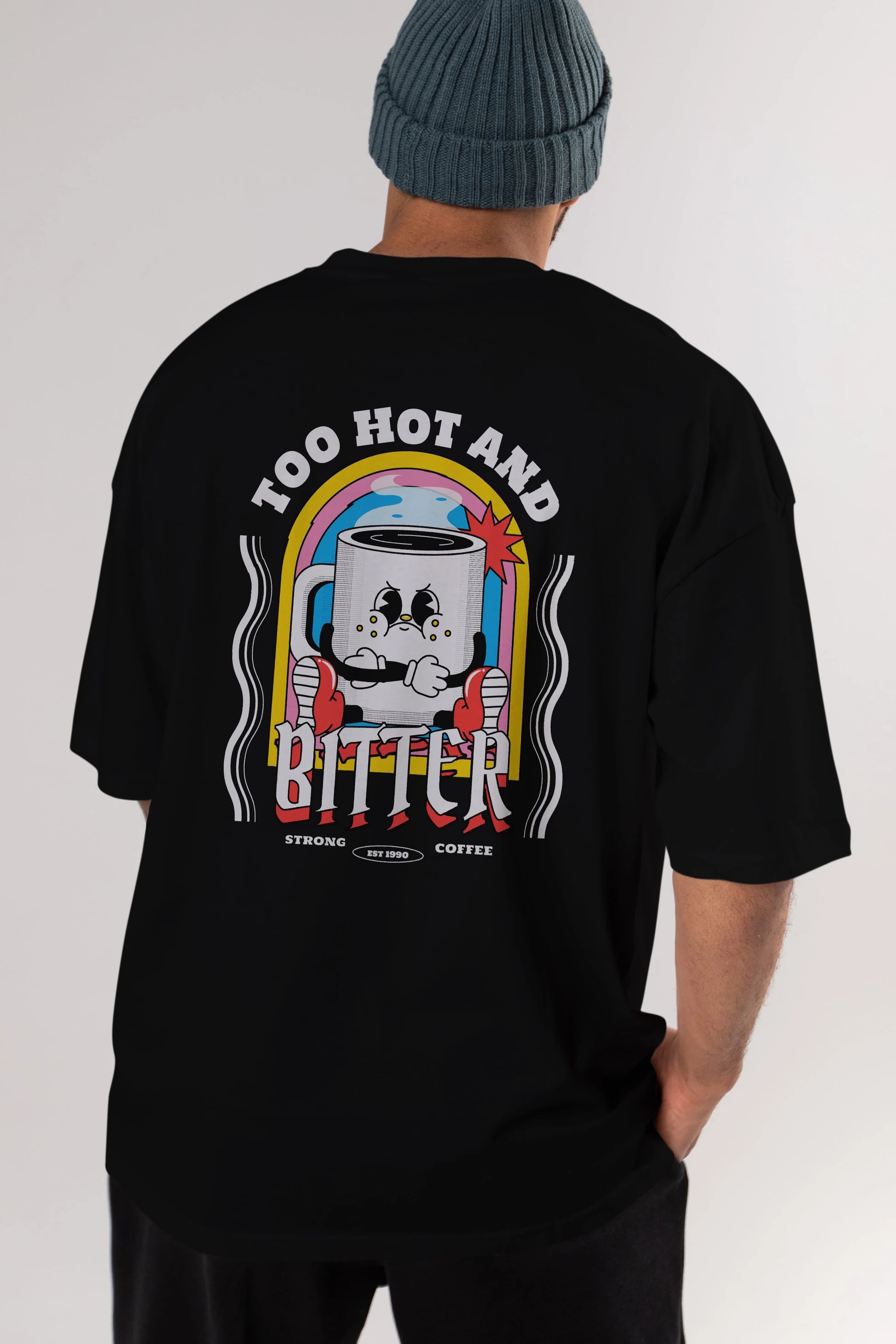 Too Hot And Bitter Arka Baskılı Oversize t-shirt Erkek Kadın Unisex