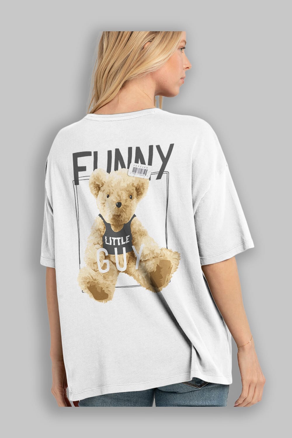 Teddy Bear Funny Arka Baskılı Oversize t-shirt Erkek Kadın Unisex %100 Pamuk