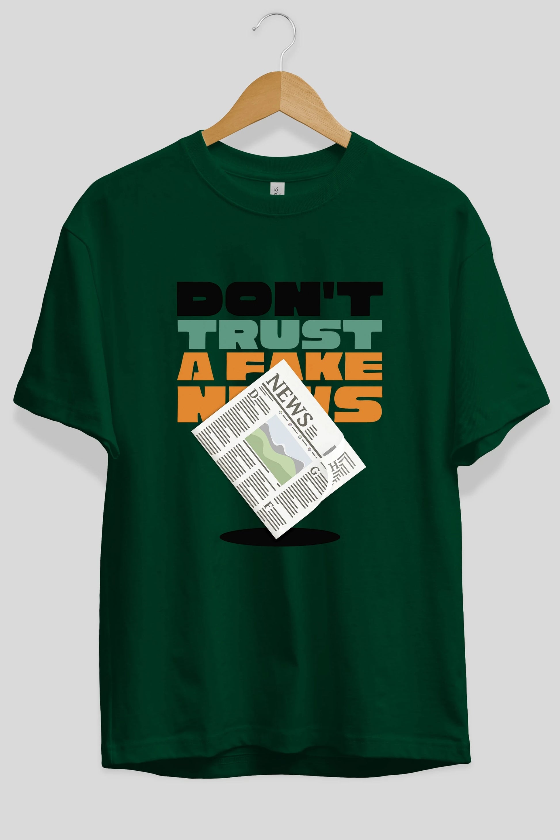 Dont Trust a Fake News Yazılı Ön Baskılı Oversize t-shirt Erkek Kadın Unisex