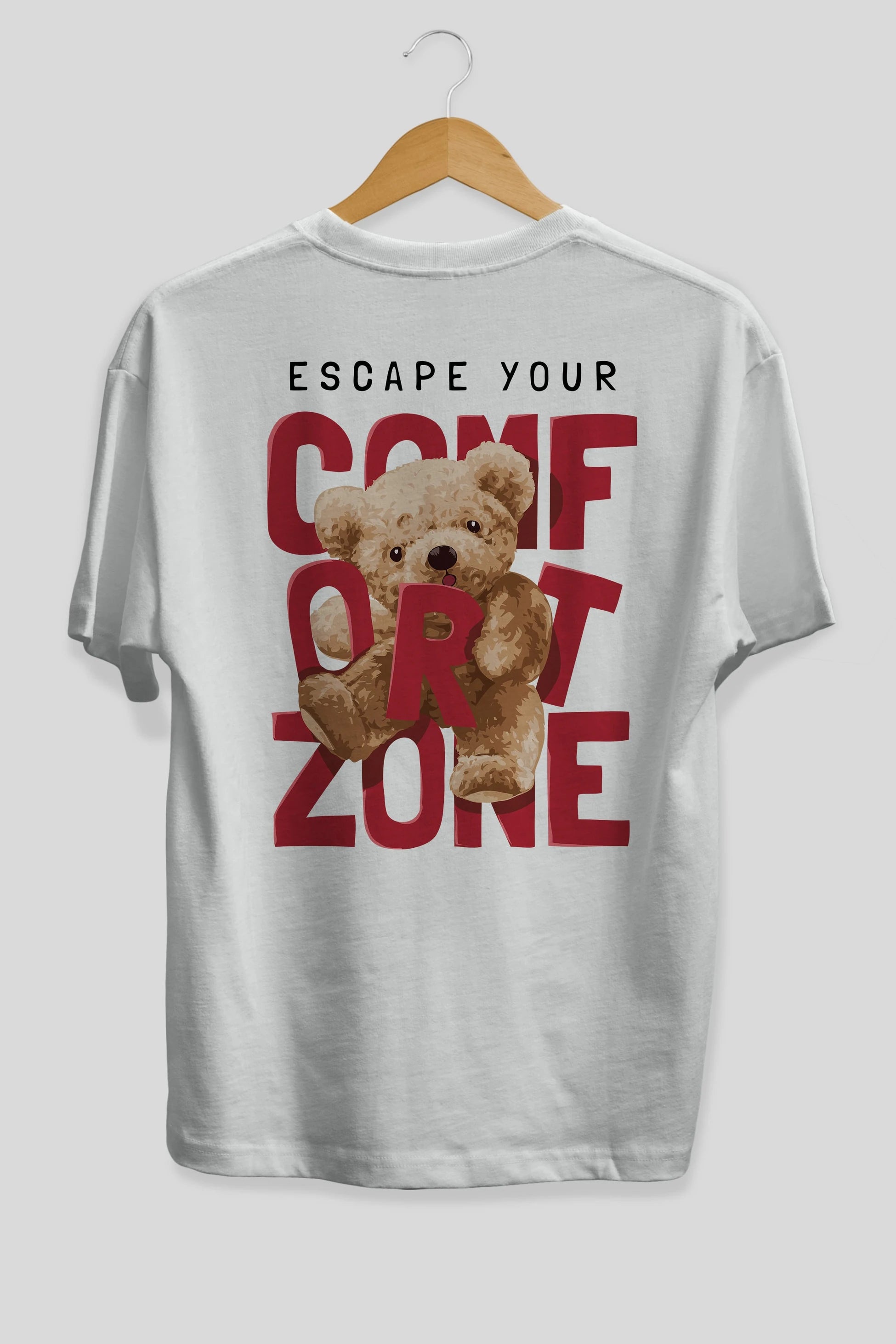 Teddy Bear Escape Comfort Zone Arka Baskılı Oversize t-shirt Erkek Kadın Unisex %100 Pamuk