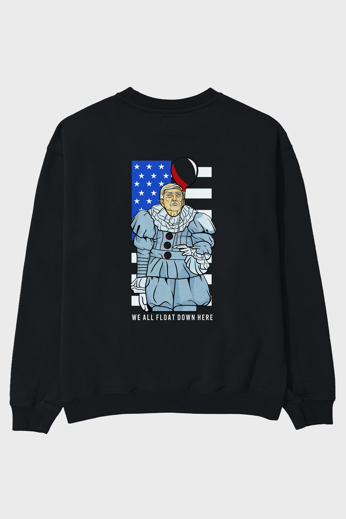 It Trump Arka Baskılı Oversize Sweatshirt Erkek Kadın Unisex