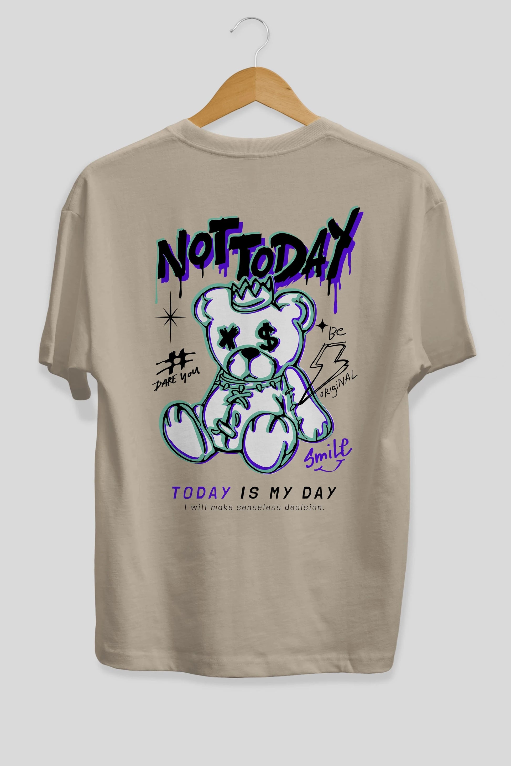 Teddy Bear Not Today Arka Baskılı Oversize t-shirt Erkek Kadın Unisex