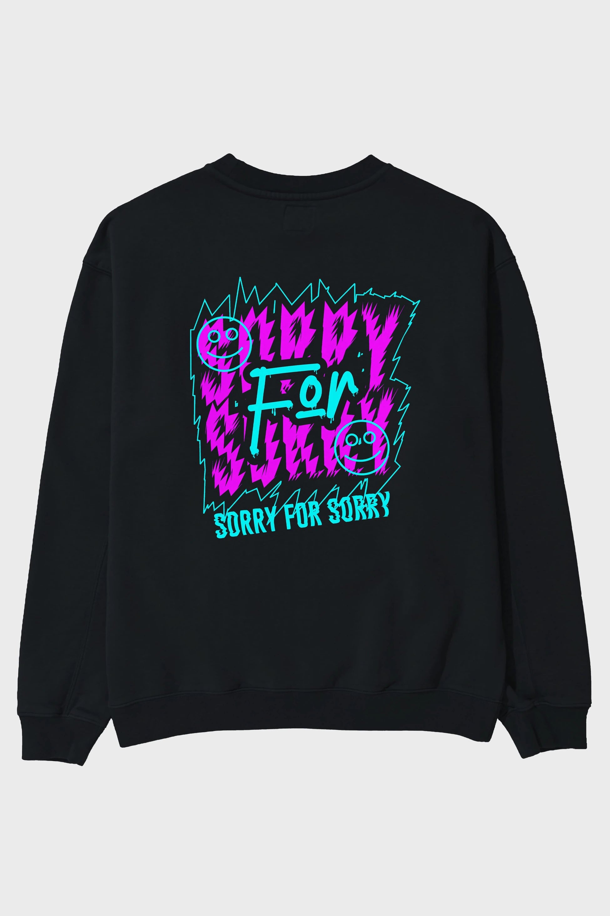 Sorry for Sorry Arka Baskılı Oversize Sweatshirt Erkek Kadın Unisex