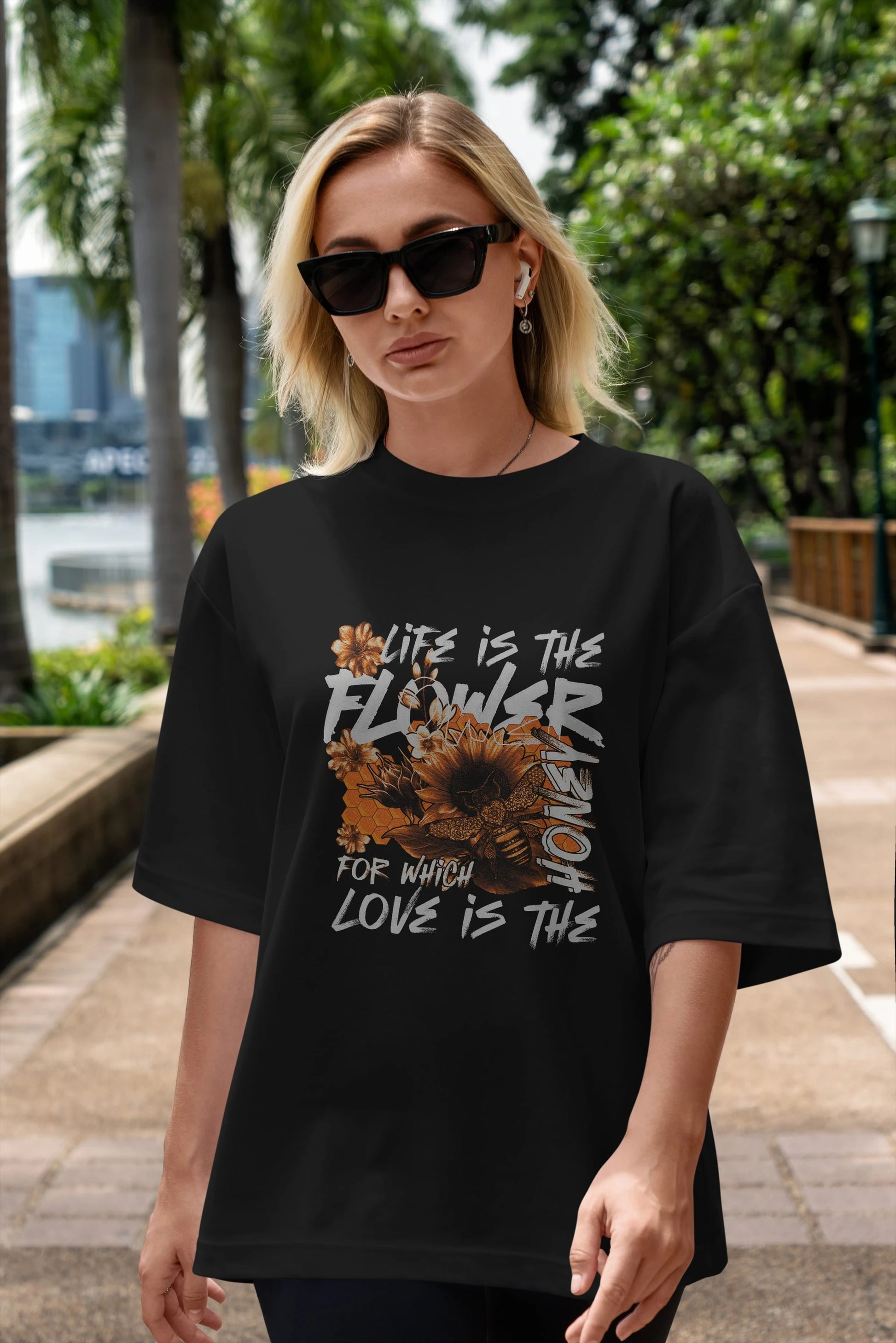 Life is the flower for which love is the honey Ön Baskılı Oversize t-shirt Erkek Kadın Unisex