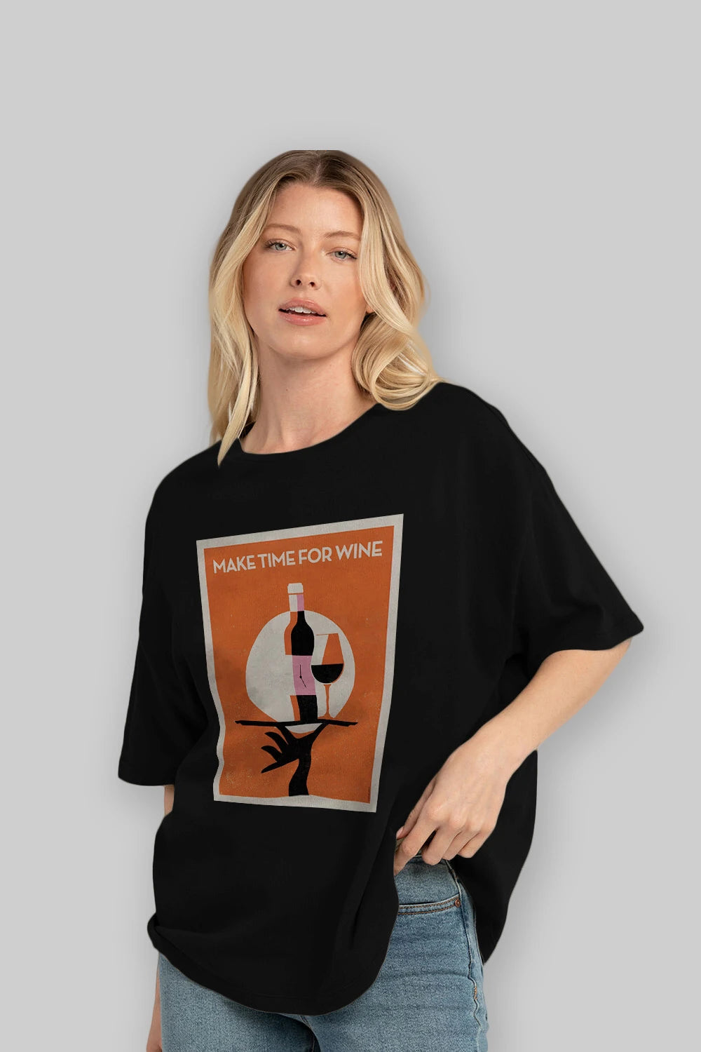 Make Time For Wine Ön Baskılı Oversize t-shirt Erkek Kadın Unisex %100 Pamuk Bisiklet Yaka tişort
