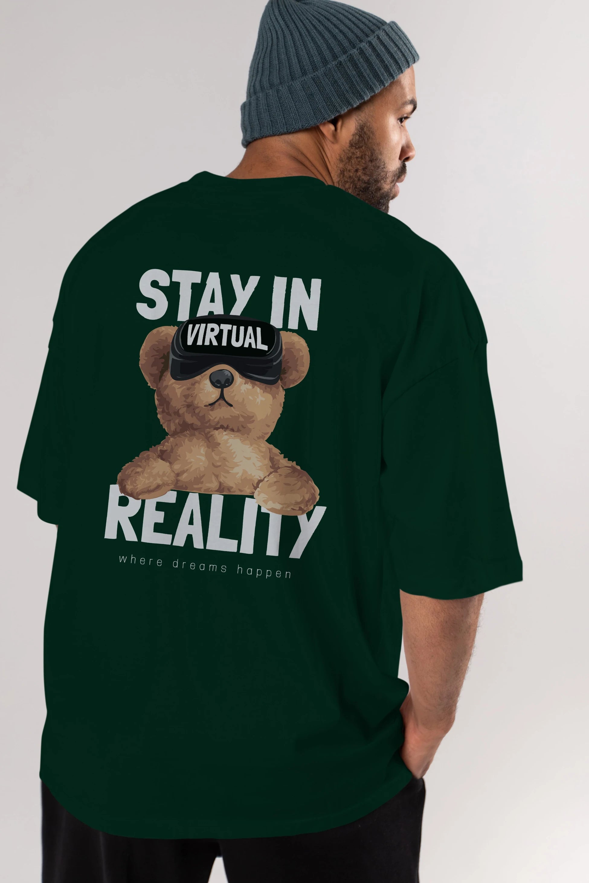 Teddy Stay In Reality Arka Baskılı Oversize t-shirt Erkek Kadın Unisex %100 Pamuk