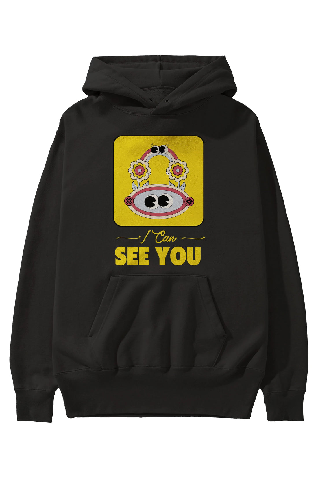 I Can See You Yazılı Ön Baskılı Oversize Hoodie Kapüşonlu Sweatshirt Erkek Kadın Unisex