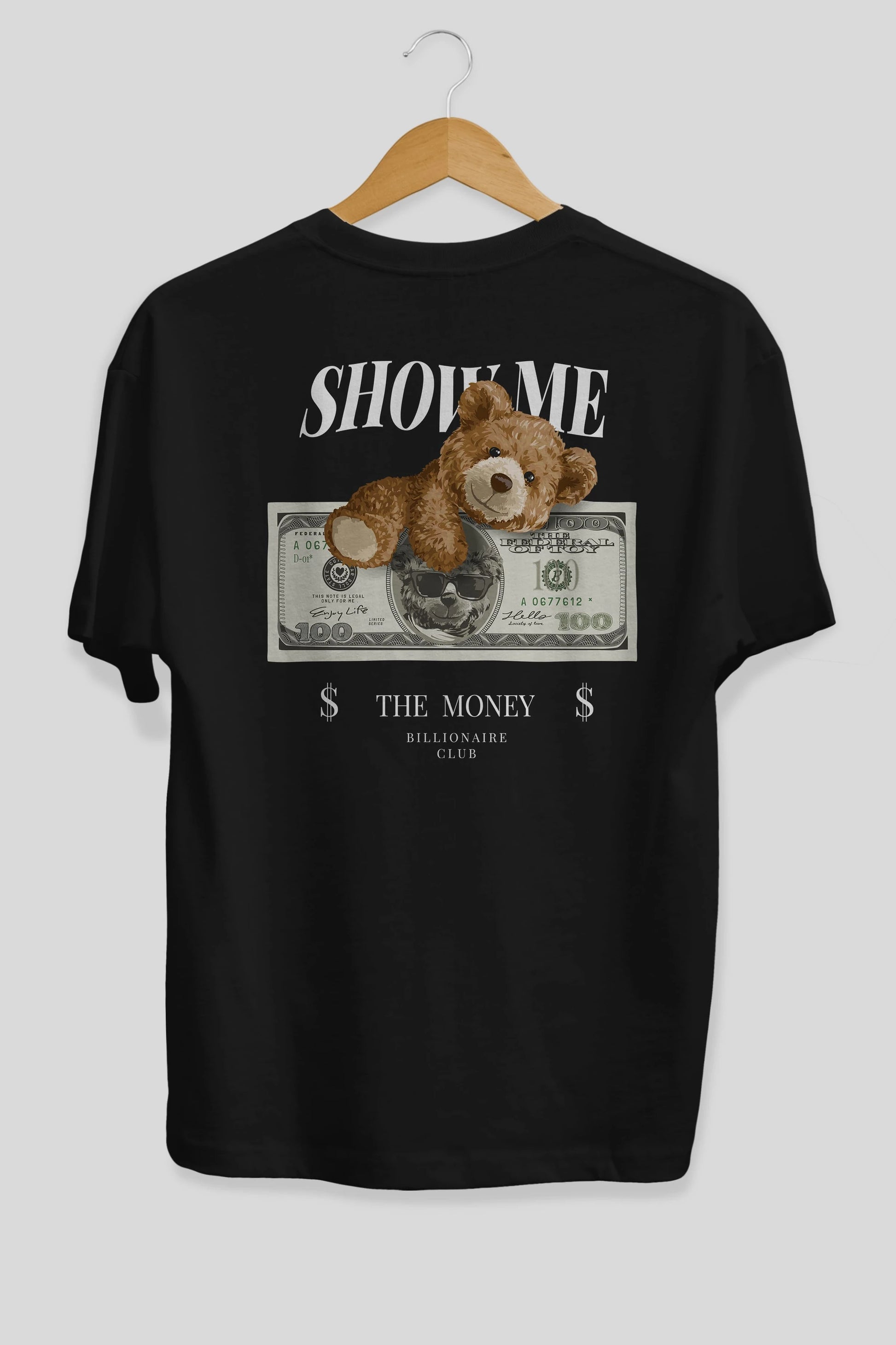 Teddy Bear The Money Arka Baskılı Oversize t-shirt Erkek Kadın Unisex %100 Pamuk