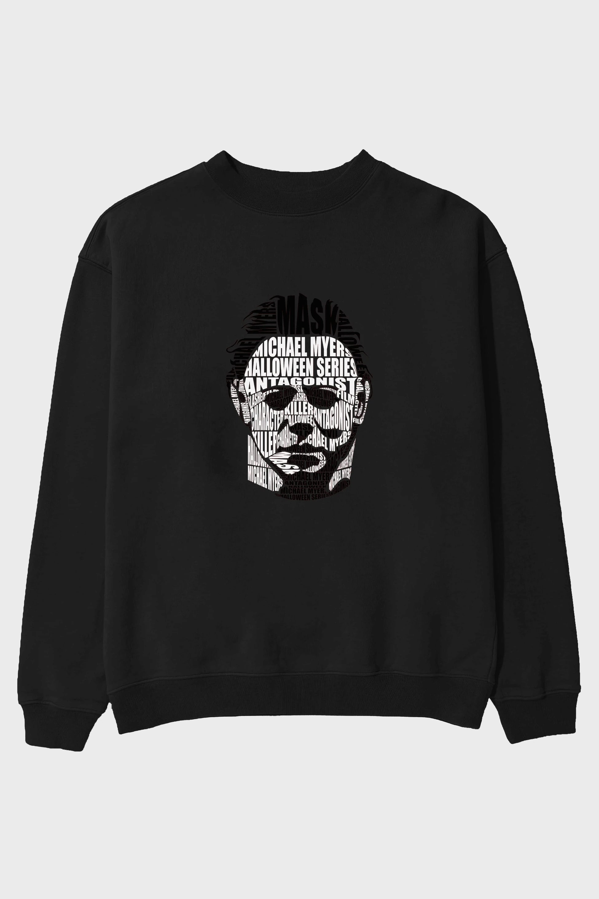 Michael Myers Calligram Ön Baskılı Oversize Sweatshirt Erkek Kadın Unisex