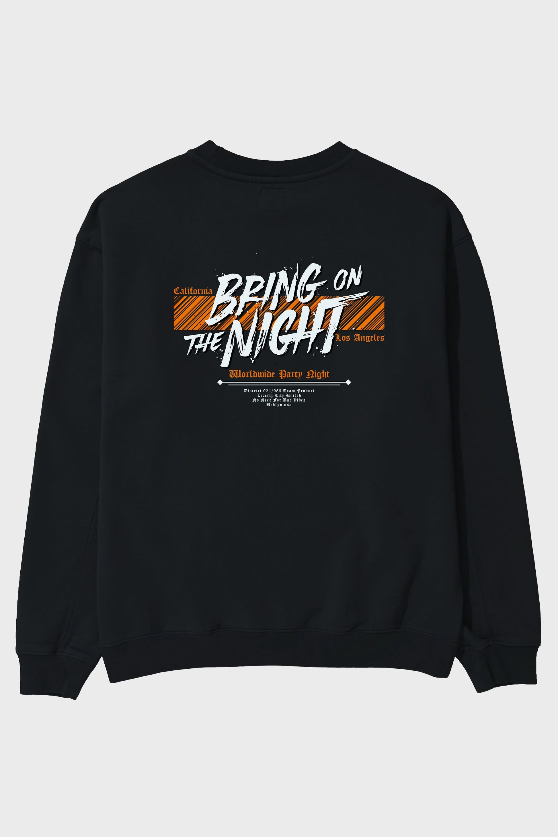 Bring on The Night Arka Baskılı Oversize Sweatshirt Erkek Kadın Unisex