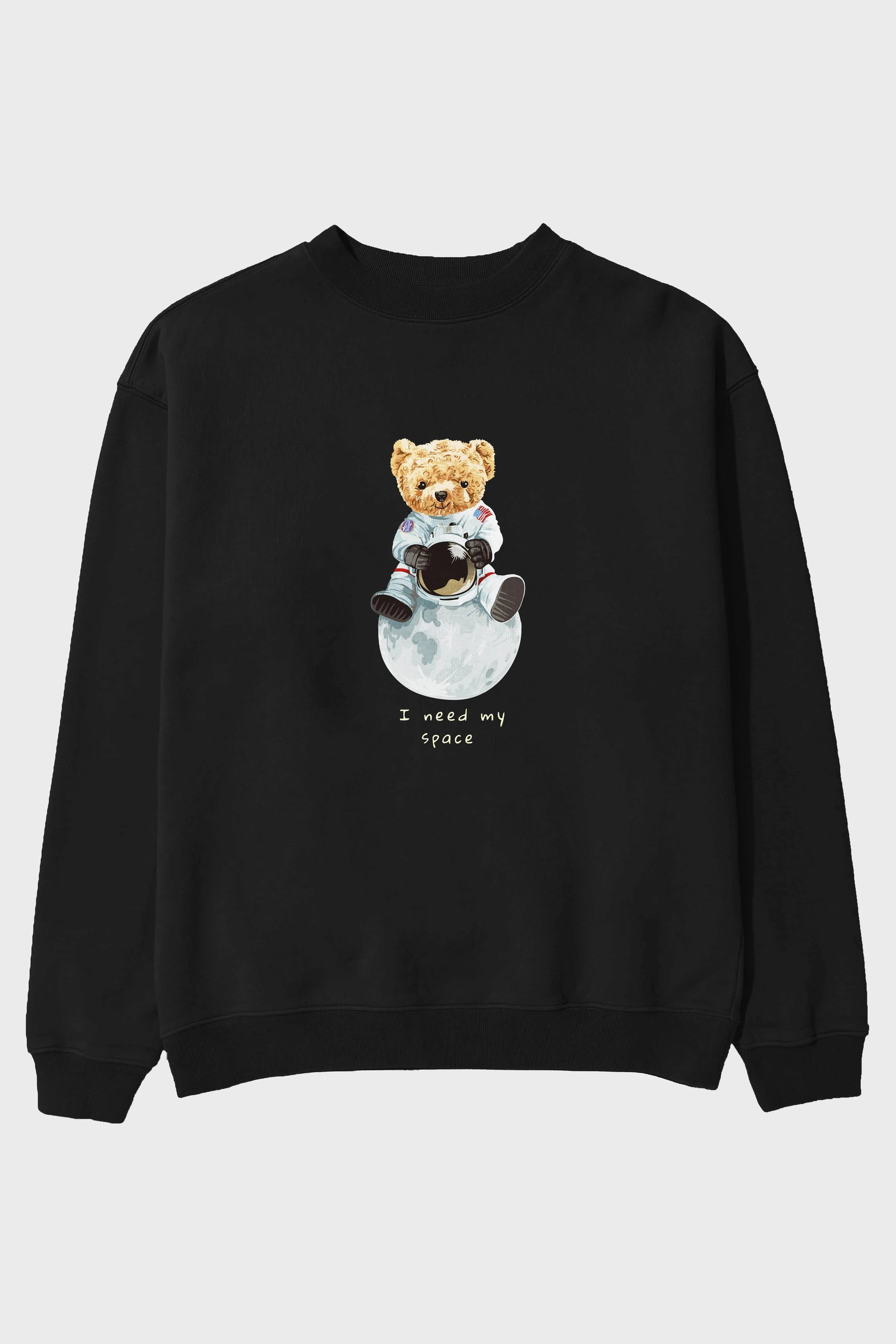 Teddy Bear I Need My Space Ön Baskılı Oversize Sweatshirt Erkek Kadın Unisex