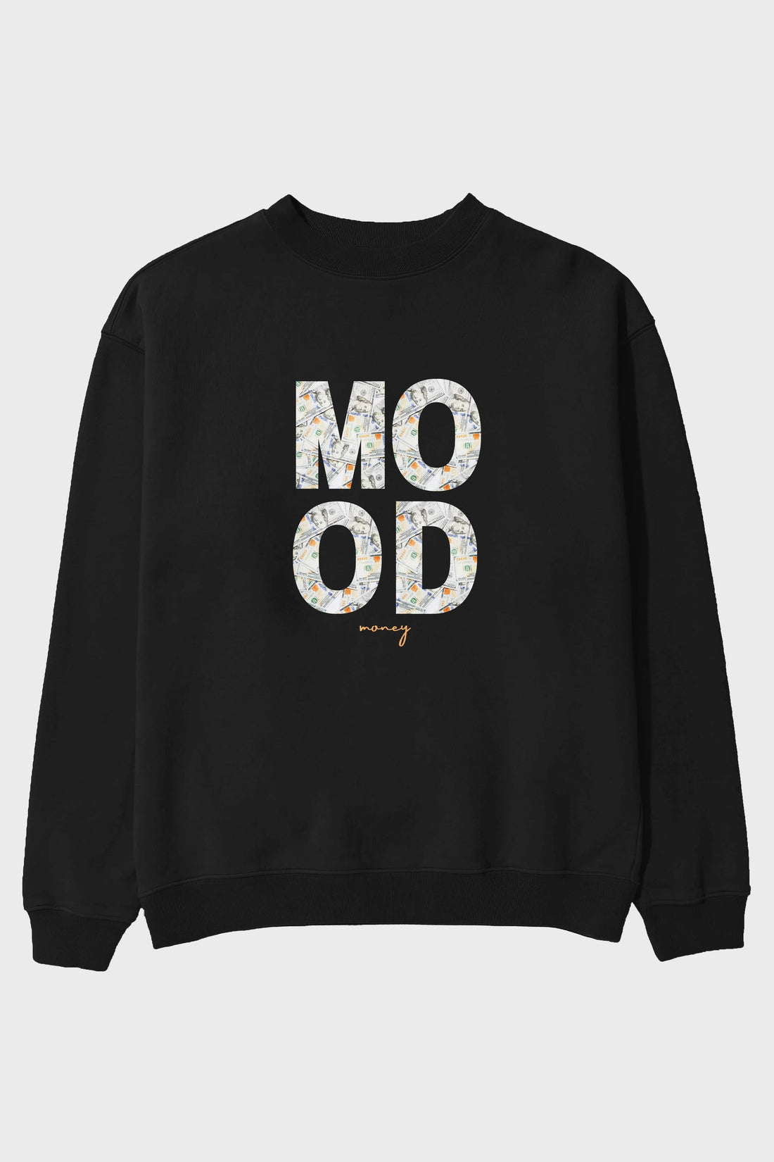 Mood Money Yazılı Ön Baskılı Oversize Sweatshirt Erkek Kadın Unisex