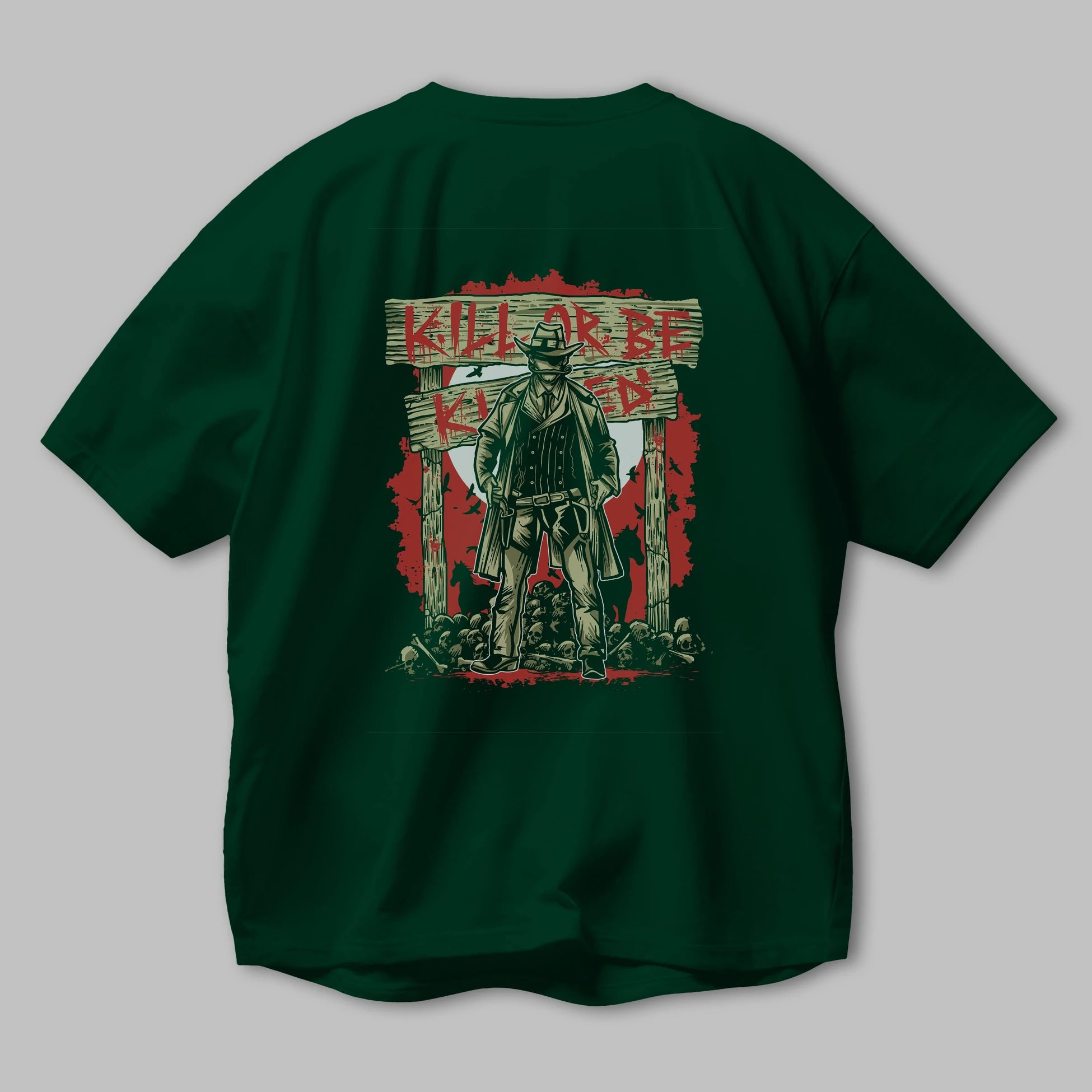 Kill Or Be Killed Arka Baskılı Oversize t-shirt Erkek Kadın Unisex %100 Pamuk