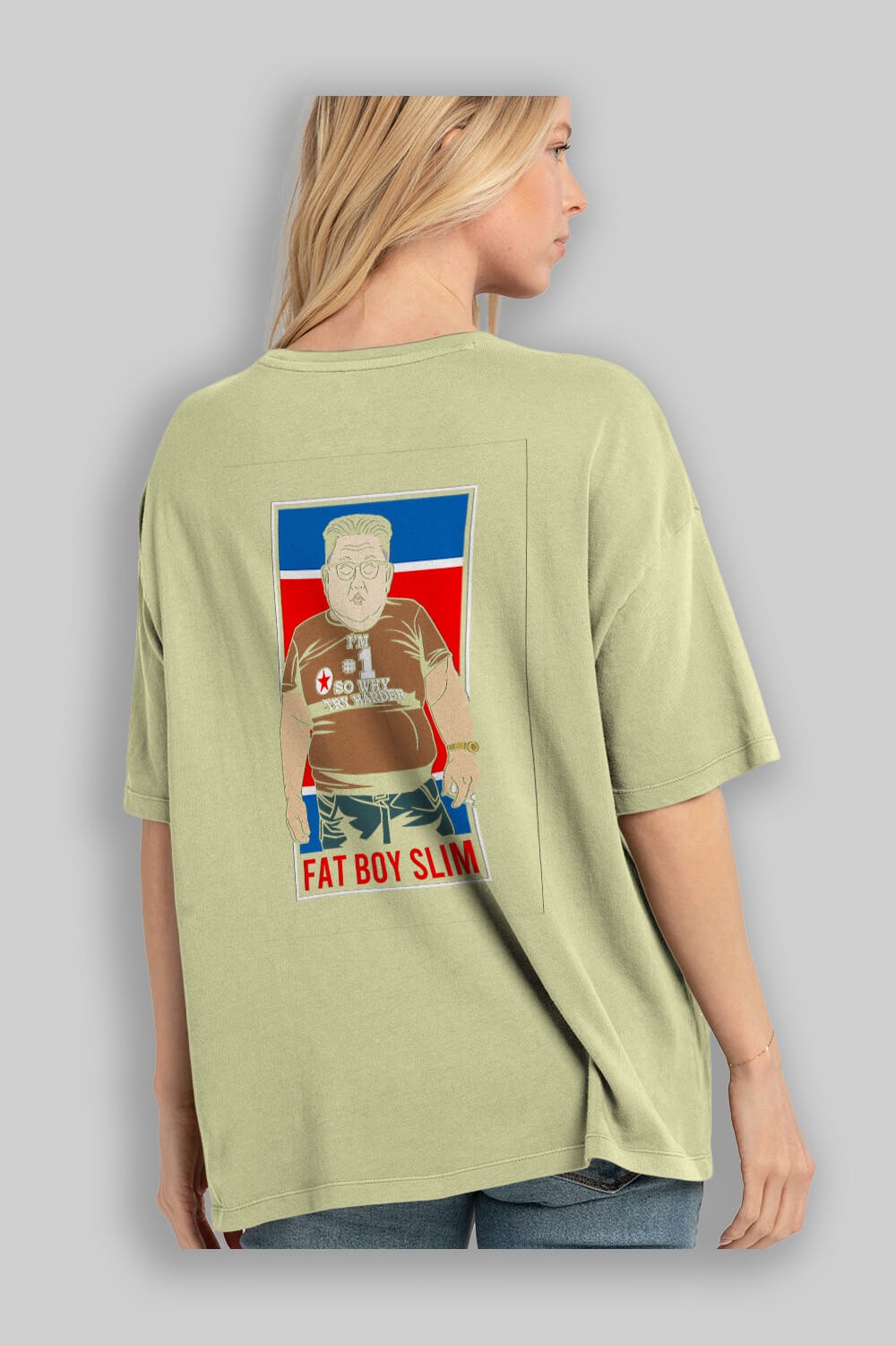 Fat Boy Slim Kim Jong Un Arka Baskılı Oversize t-shirt Erkek Kadın Unisex %100 Pamuk tişort