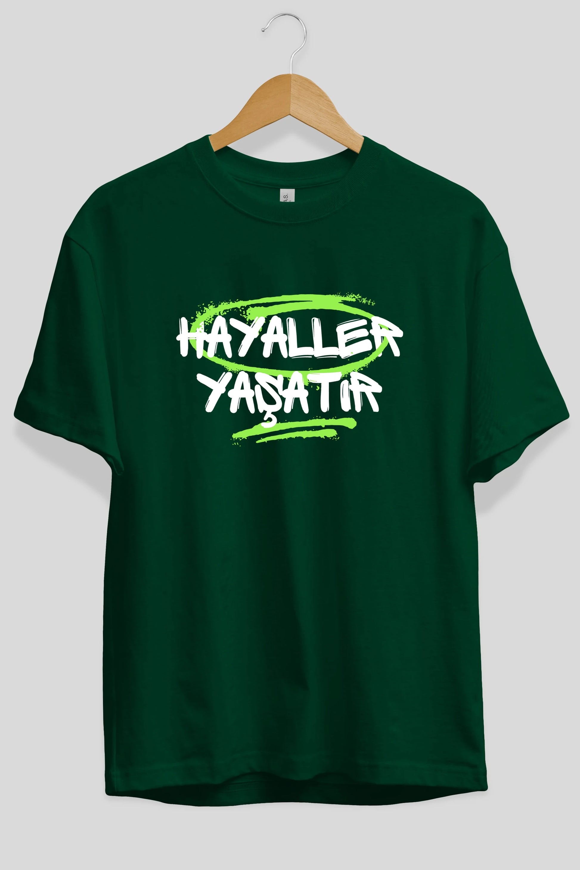 Hayaller Yaşatır Ön Baskılı Oversize t-shirt Erkek Kadın Unisex