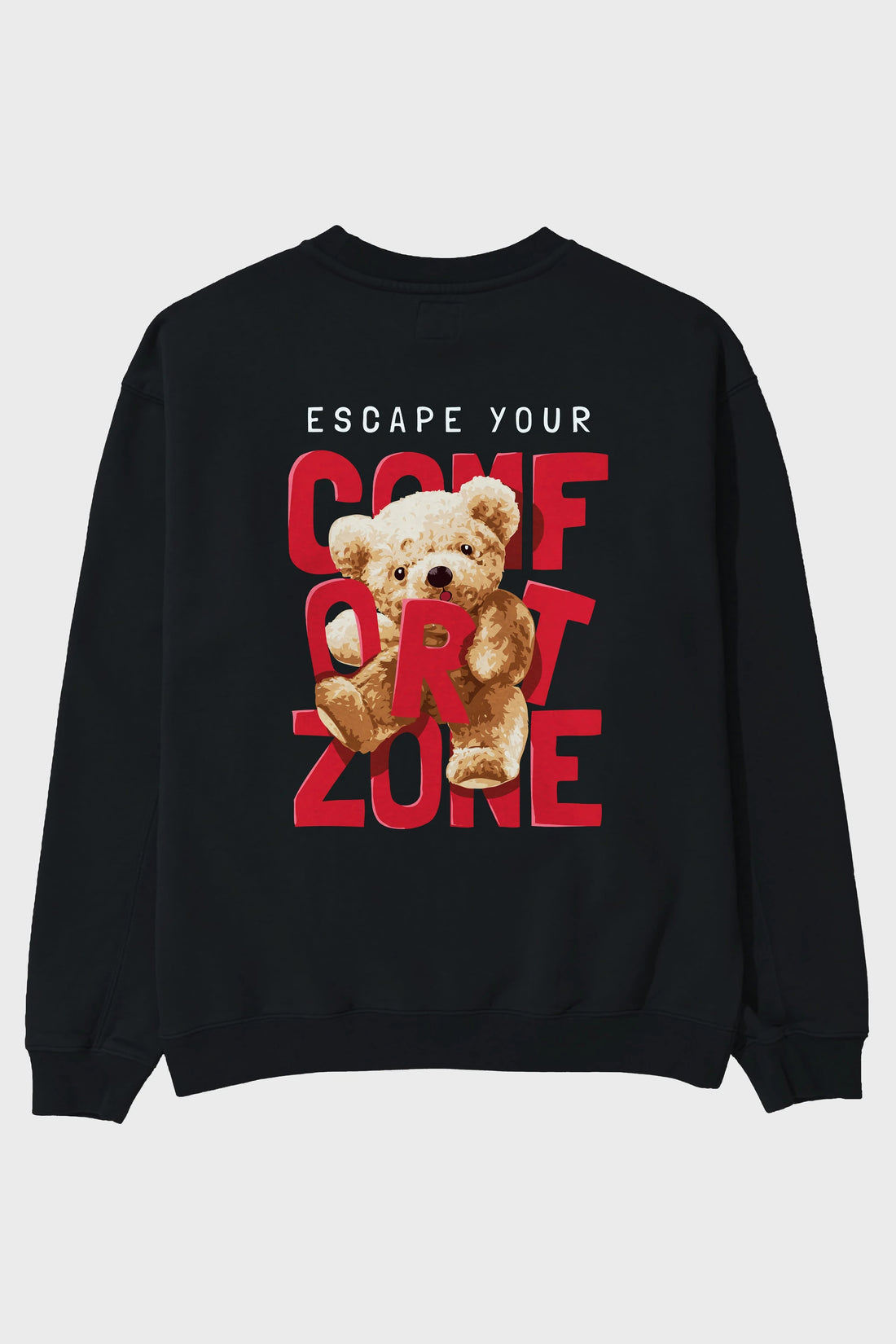 Teddy Bear Escape Comfort Zone Arka Baskılı Oversize Sweatshirt Erkek Kadın Unisex