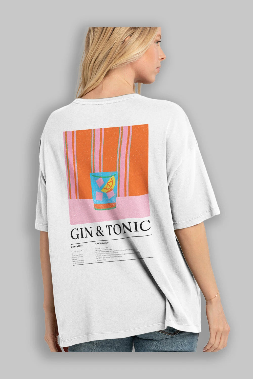 Gin Tonic Kokteyl Serisi Arka Baskılı Oversize t-shirt Erkek Kadın %100 Pamuk Bisiklet Yaka tişort