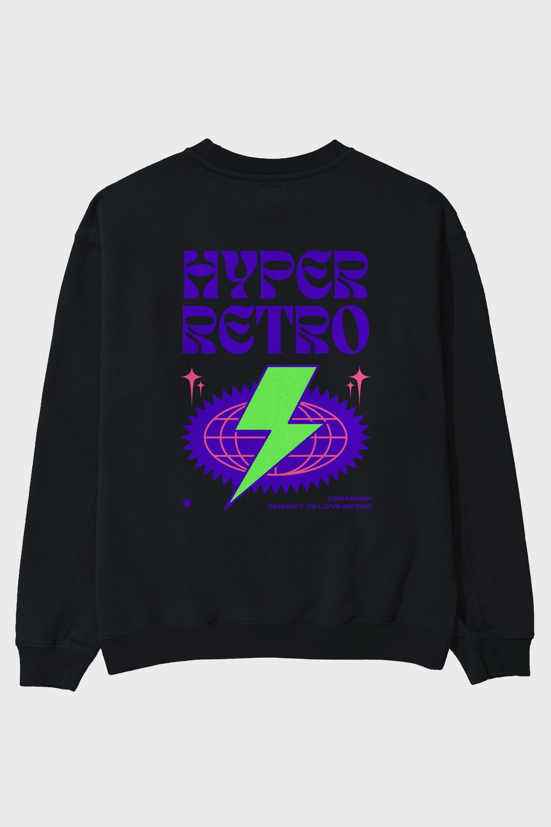Hyper Retro Yazılı Arka Baskılı Oversize Sweatshirt Erkek Kadın Unisex