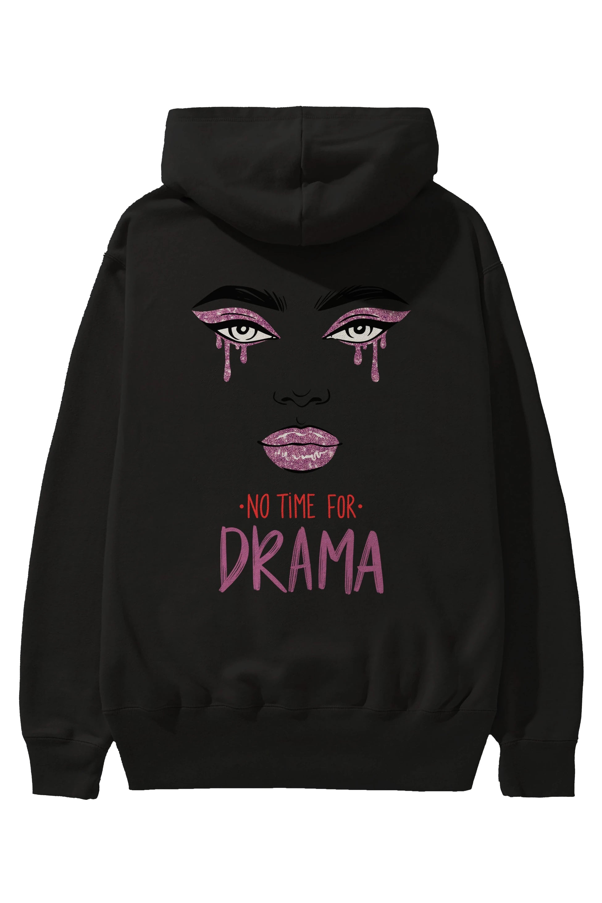 No Time for Drama Yazılı Arka Baskılı Oversize Hoodie Kapüşonlu Sweatshirt Erkek Kadın Unisex