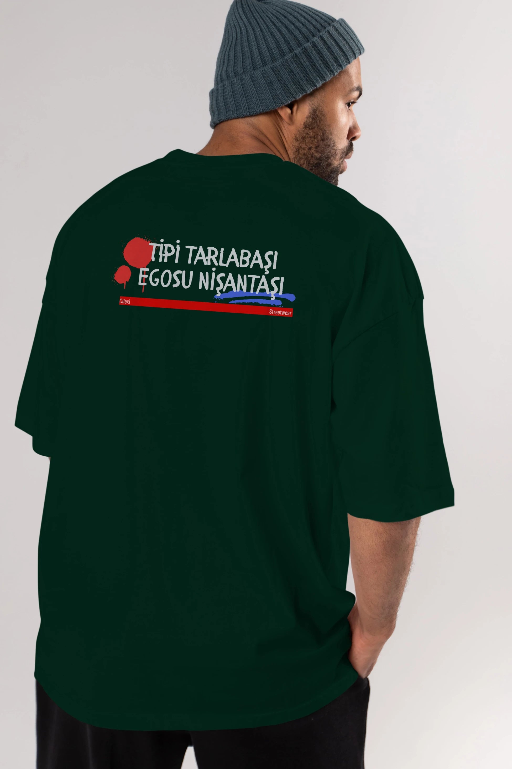 Tipi Tarlabaşı , Egosu Nişantaşı Yazılı Arka Baskılı Oversize t-shirt Erkek Kadın Unisex