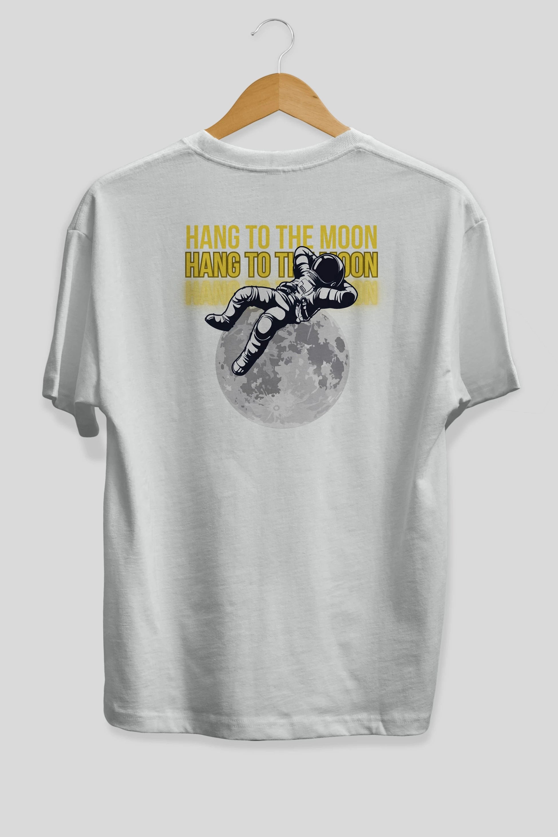 Hang to the Moon Yazılı Arka Baskılı Oversize t-shirt Erkek Kadın Unisex