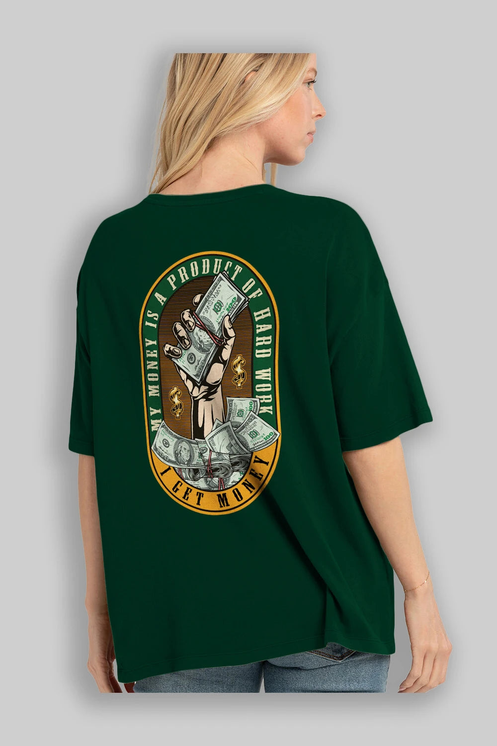 I Get Money Arka Baskılı Oversize t-shirt Erkek Kadın Unisex
