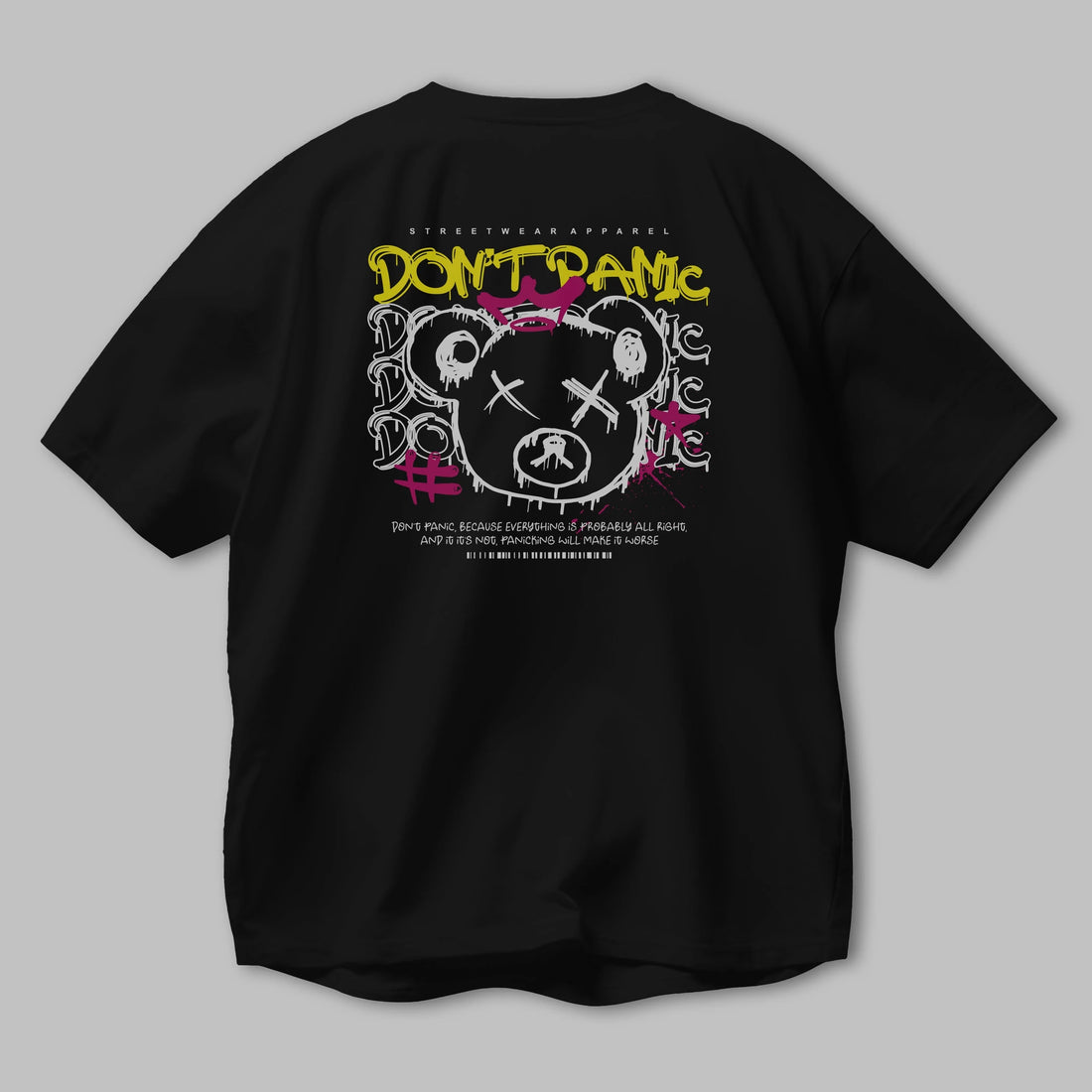 Teddy Bear Dont Panic Arka Baskılı Oversize t-shirt Erkek Kadın Unisex