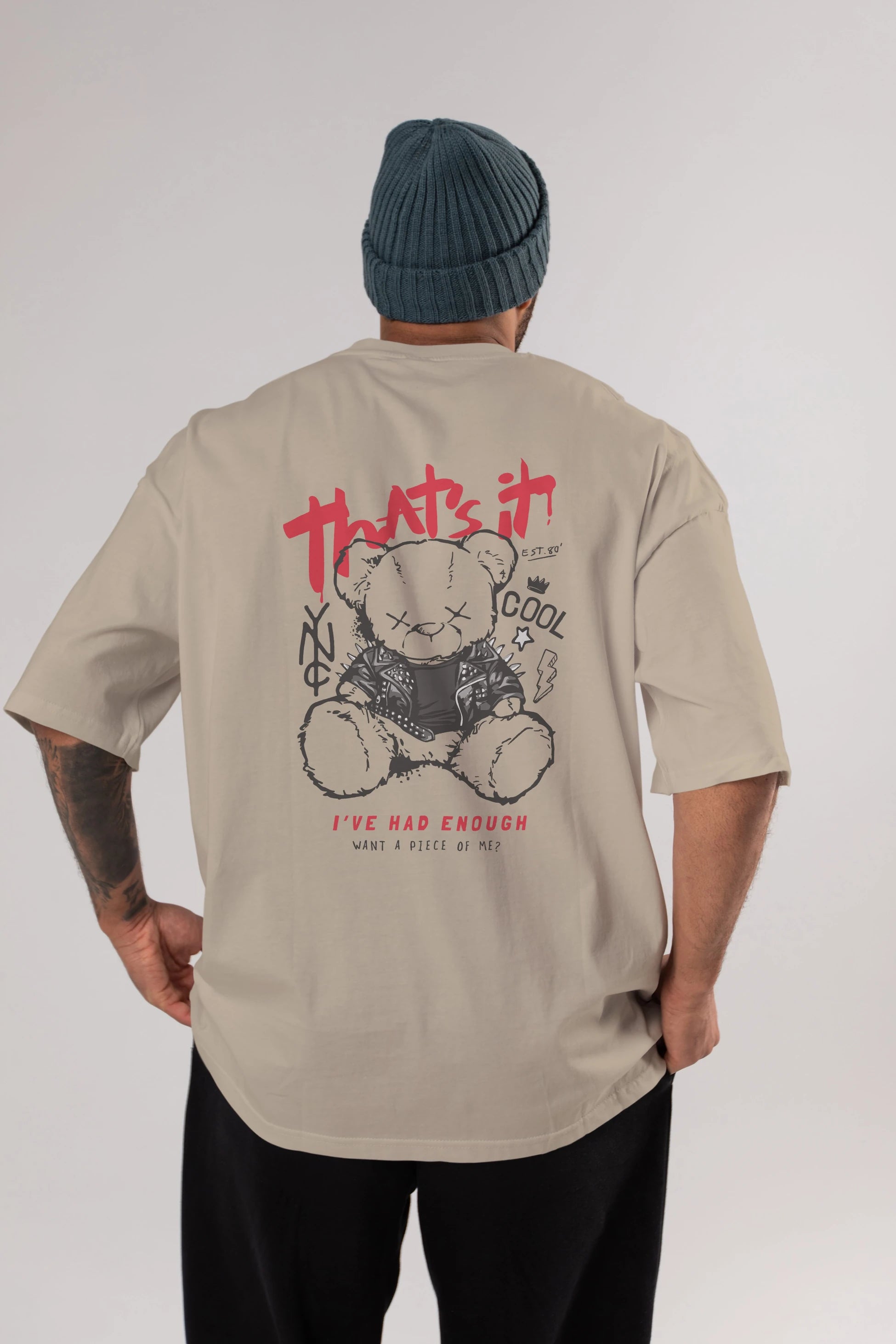 Thats it Bear Arka Baskılı Oversize t-shirt Erkek Kadın Unisex