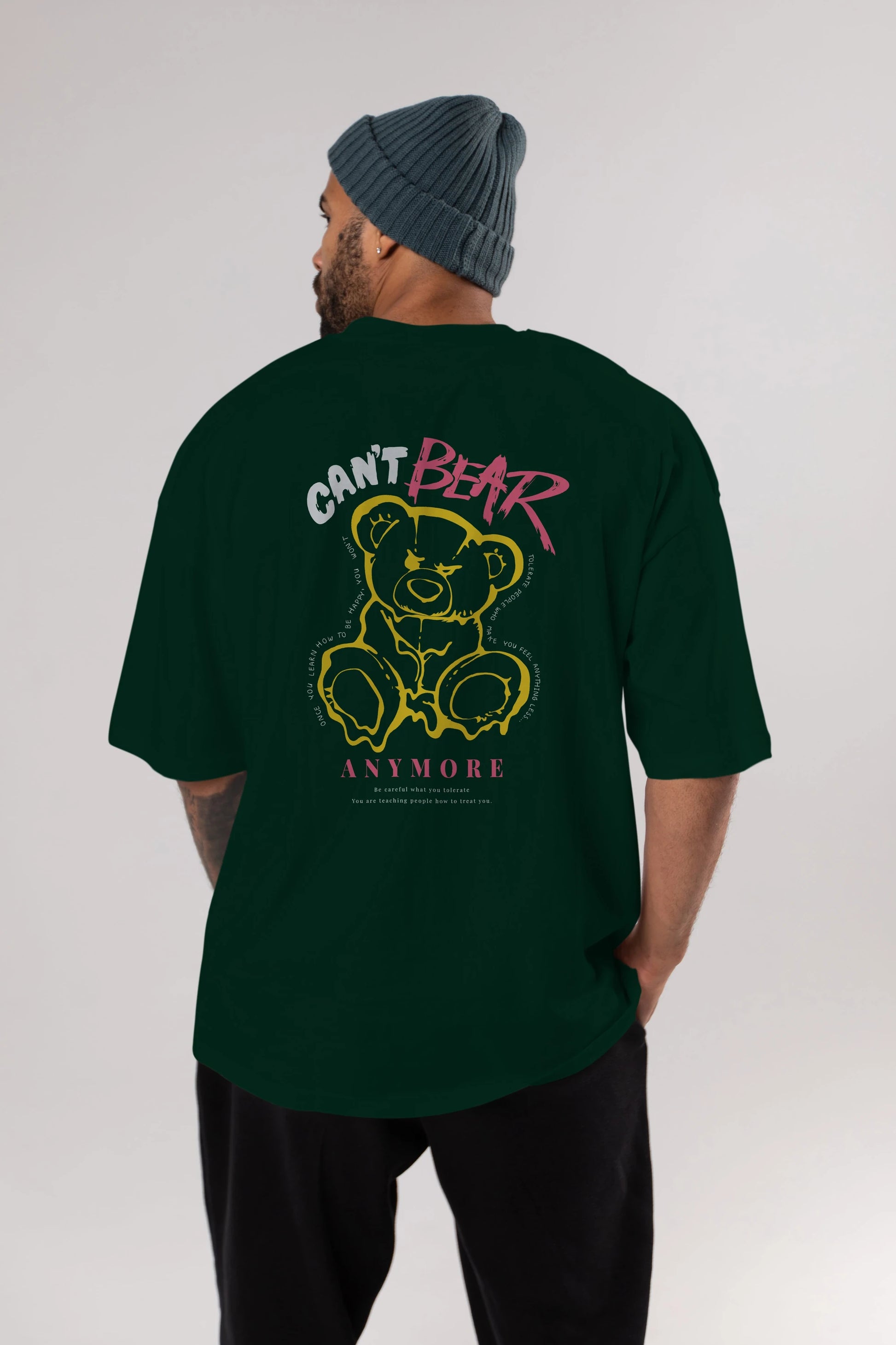 Cant Bear Anymore Arka Baskılı Oversize t-shirt Erkek Kadın Unisex