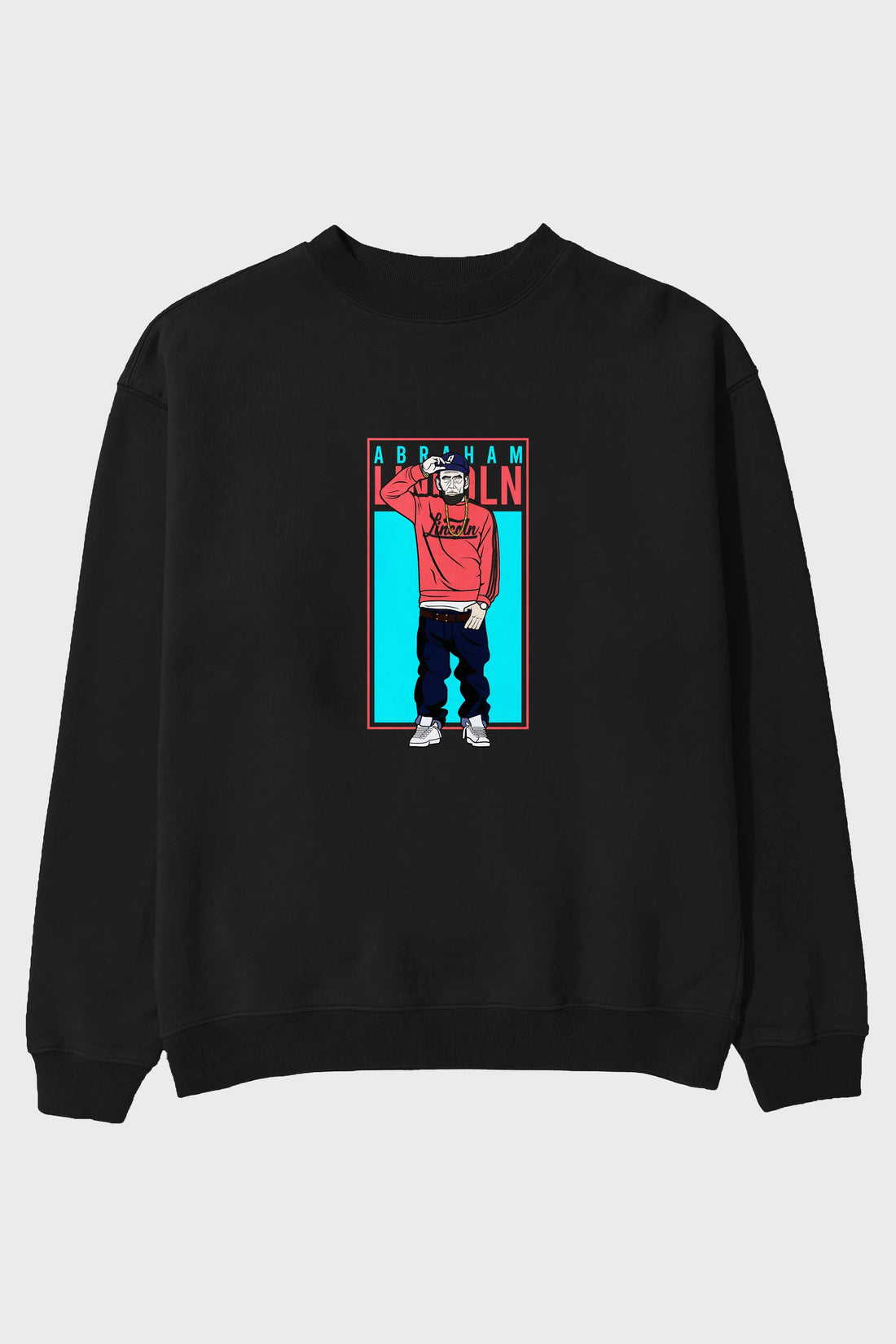 Abraham Lincoln Ön Baskılı Oversize Sweatshirt Erkek Kadın Unisex