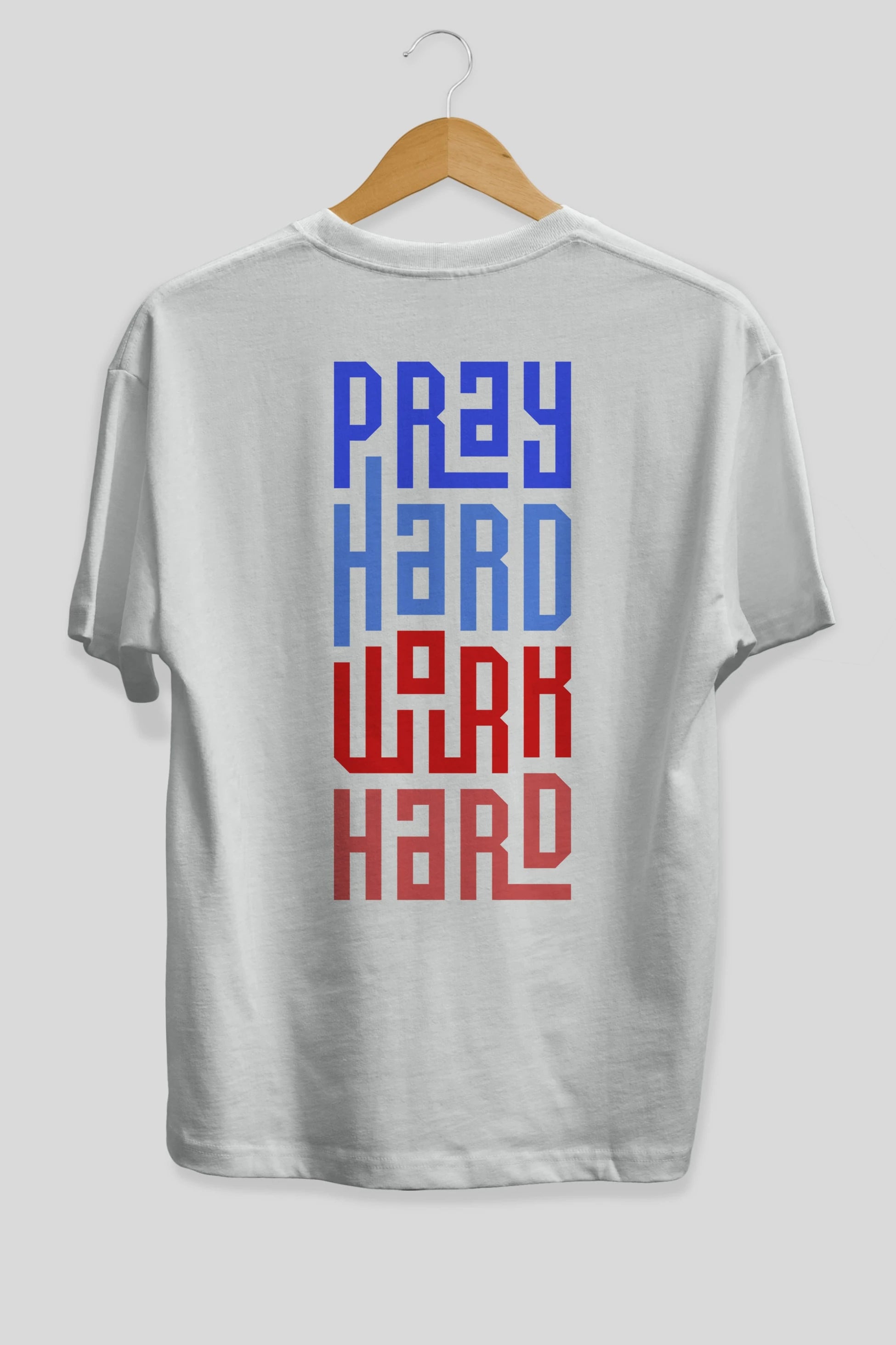 Pray Hard Work Hard Yazılı Arka Baskılı Oversize t-shirt Erkek Kadın Unisex