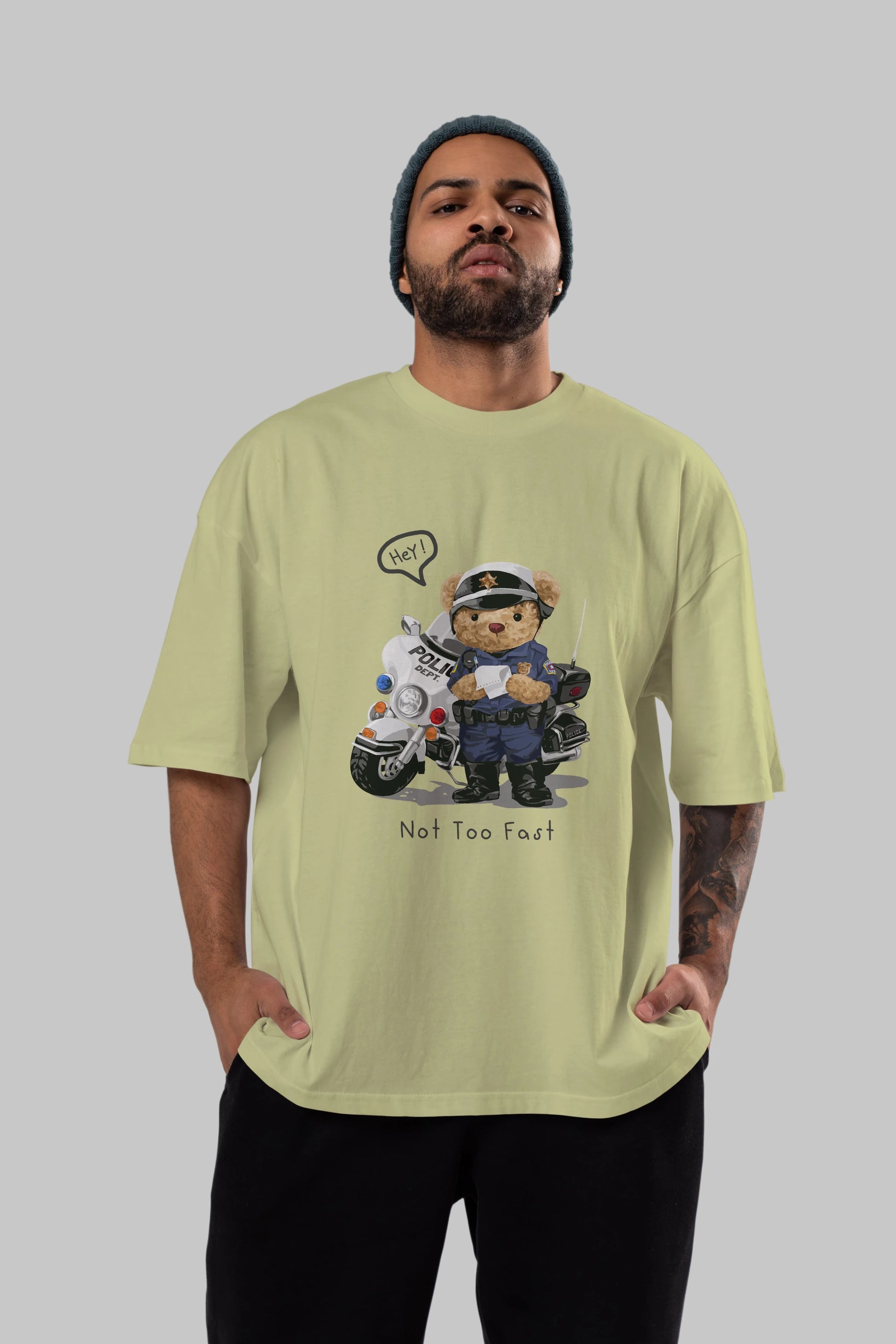Teddy Bear Not Too Fast Ön Baskılı Oversize t-shirt Erkek Kadın Unisex %100 Pamuk