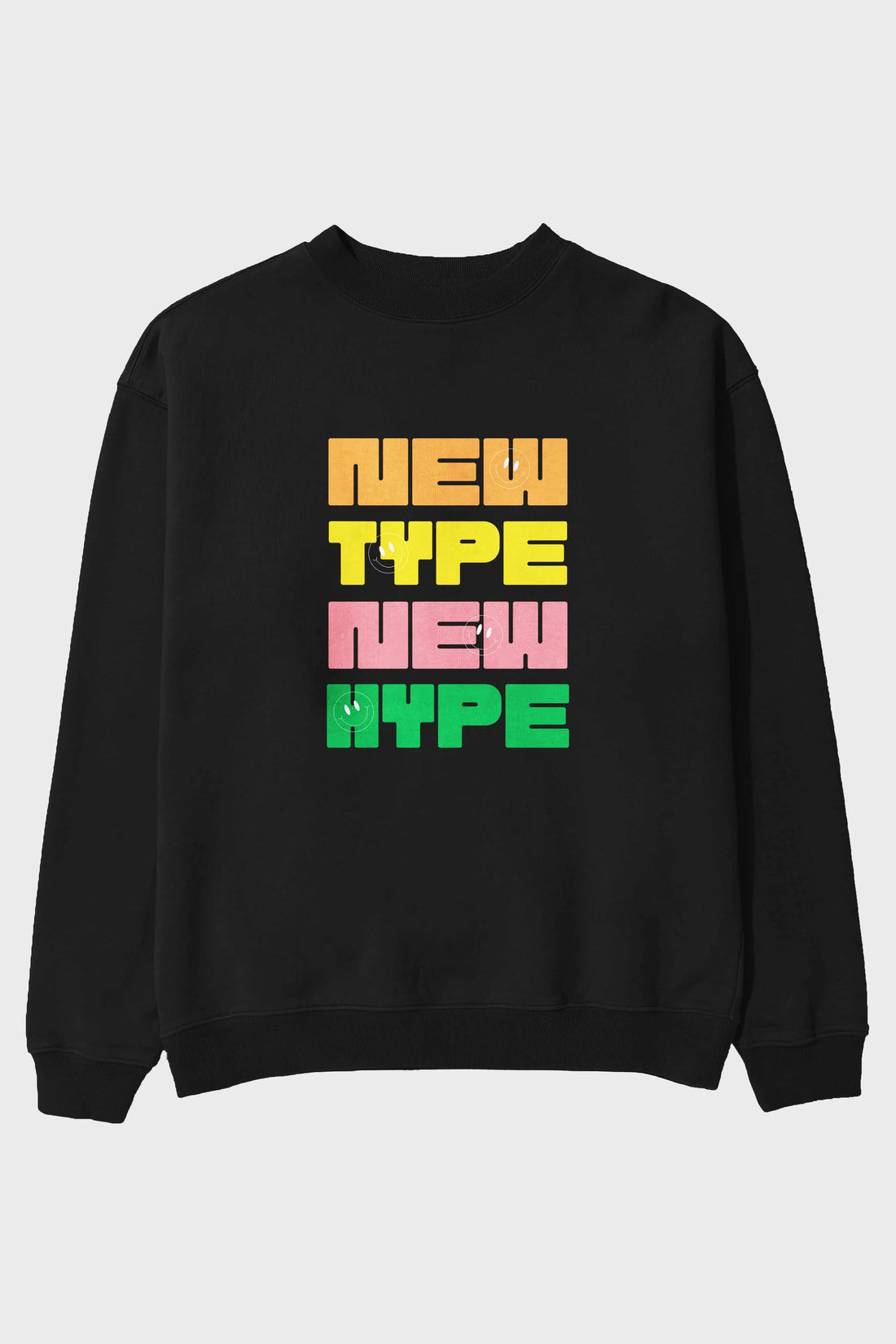 New Type New Hype Yazılı Ön Baskılı Oversize Sweatshirt Erkek Kadın Unisex