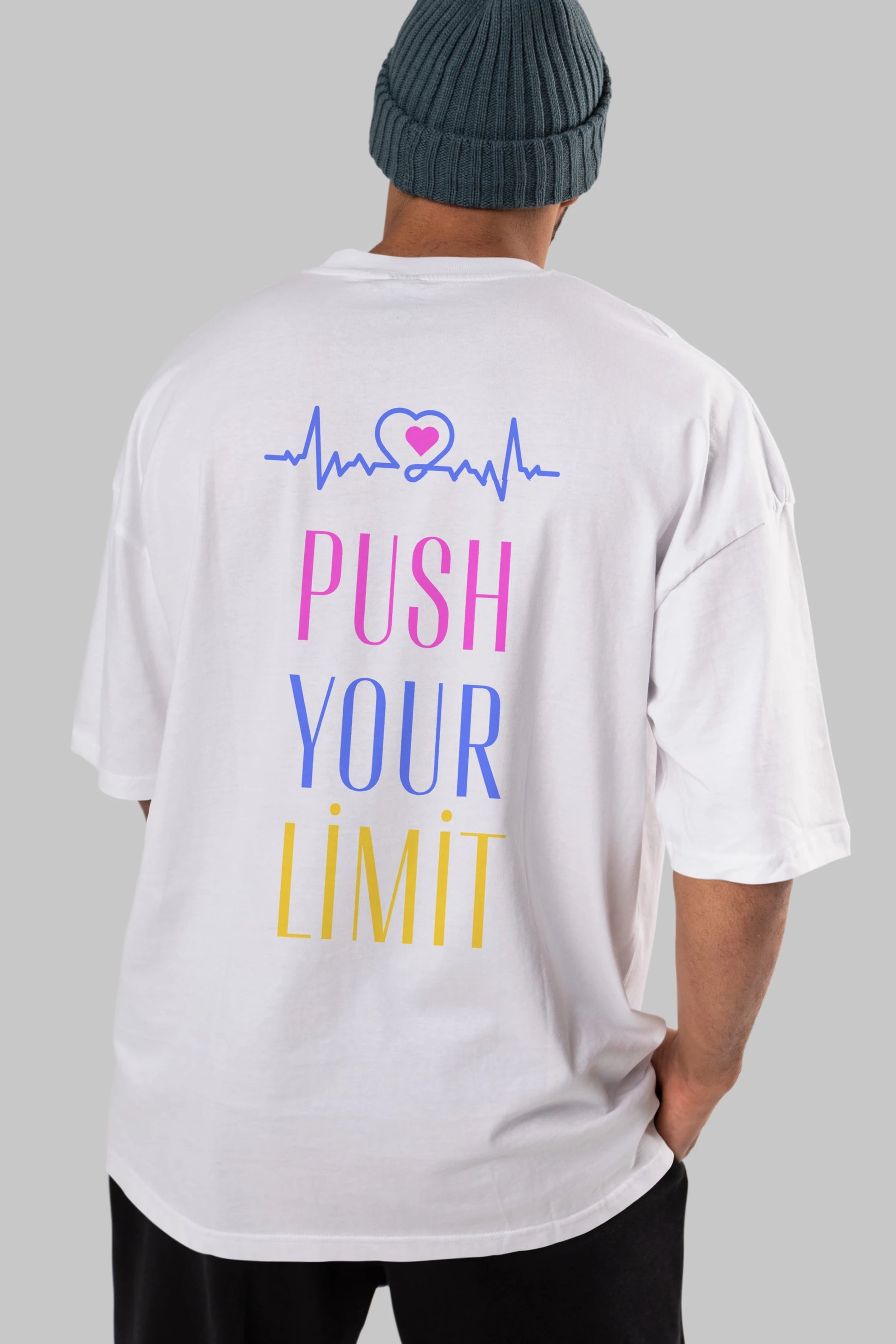 Push Your Limit Yazılı Arka Baskılı Oversize t-shirt Erkek Kadın Unisex