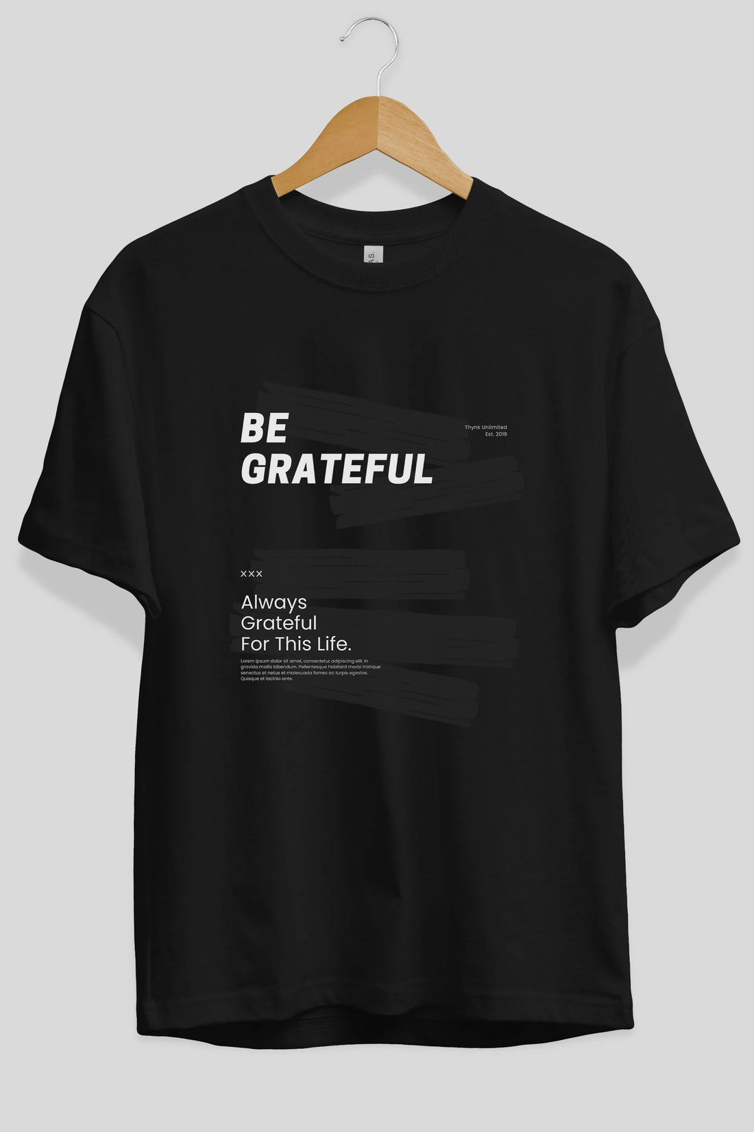 Be Grateful Yazılı Ön Baskılı Oversize t-shirt Erkek Kadın Unisex