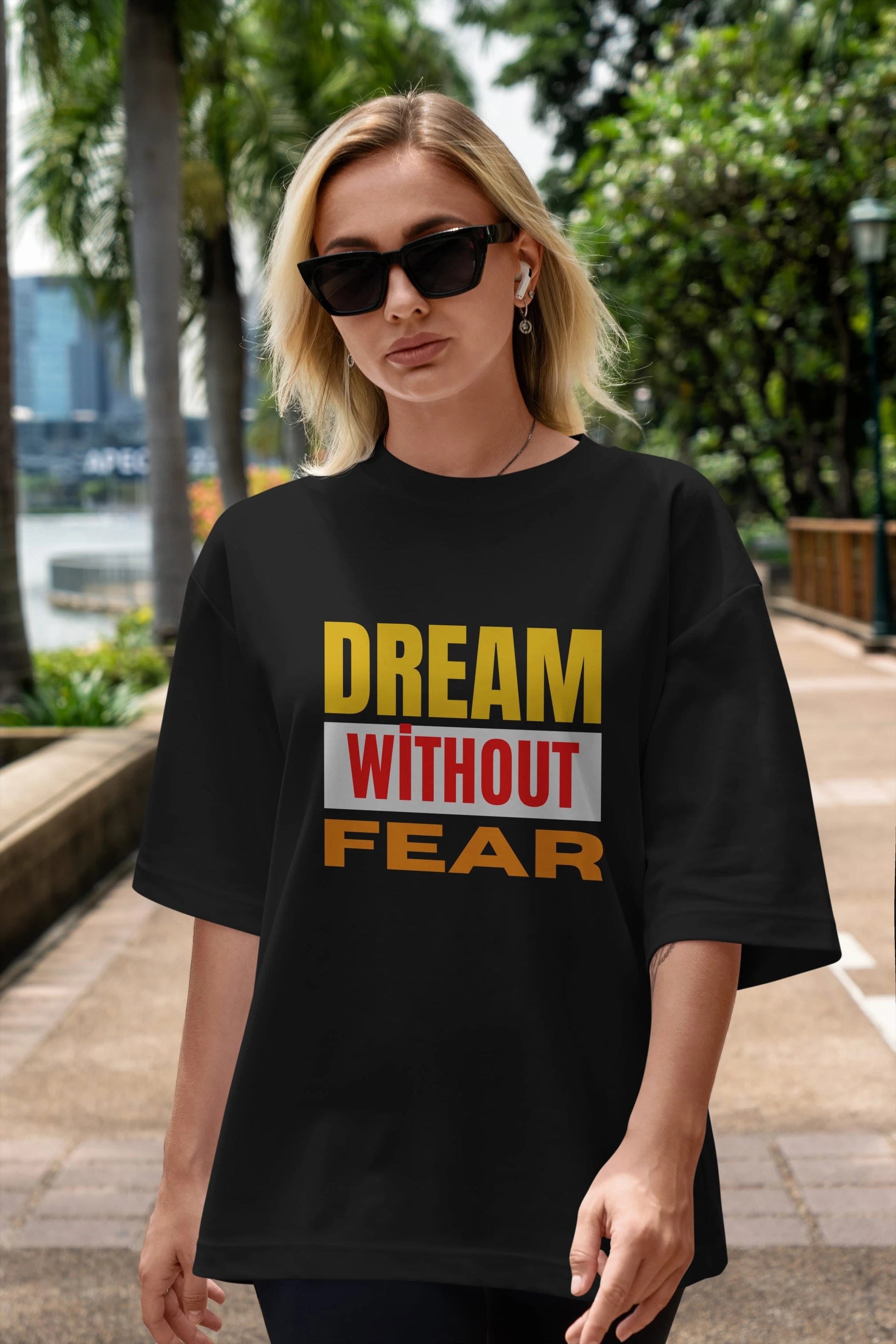Dream Without Fear Ön Baskılı Oversize t-shirt Erkek Kadın Unisex
